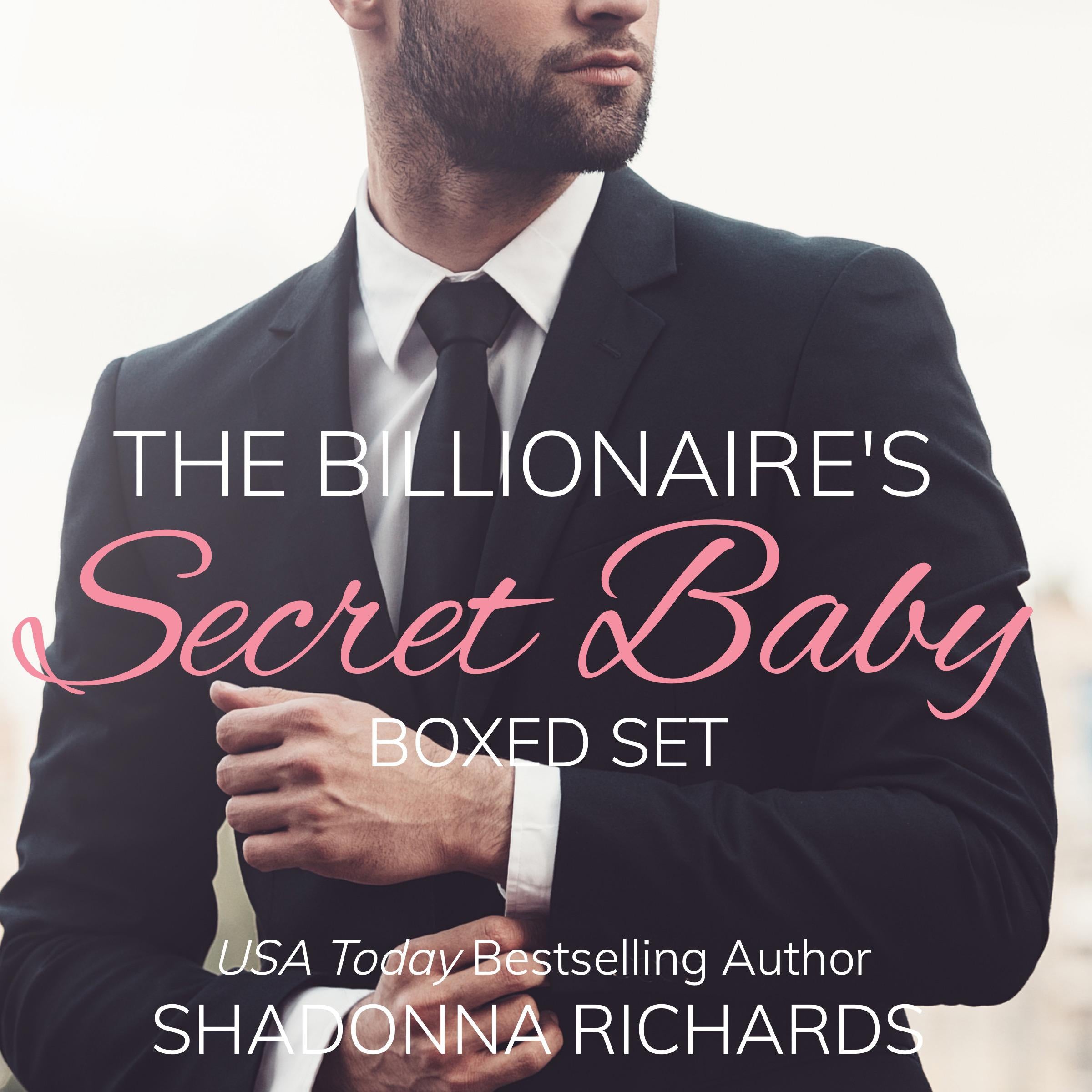 The Billionaire's Secret Baby - Billionaire Romance Collection