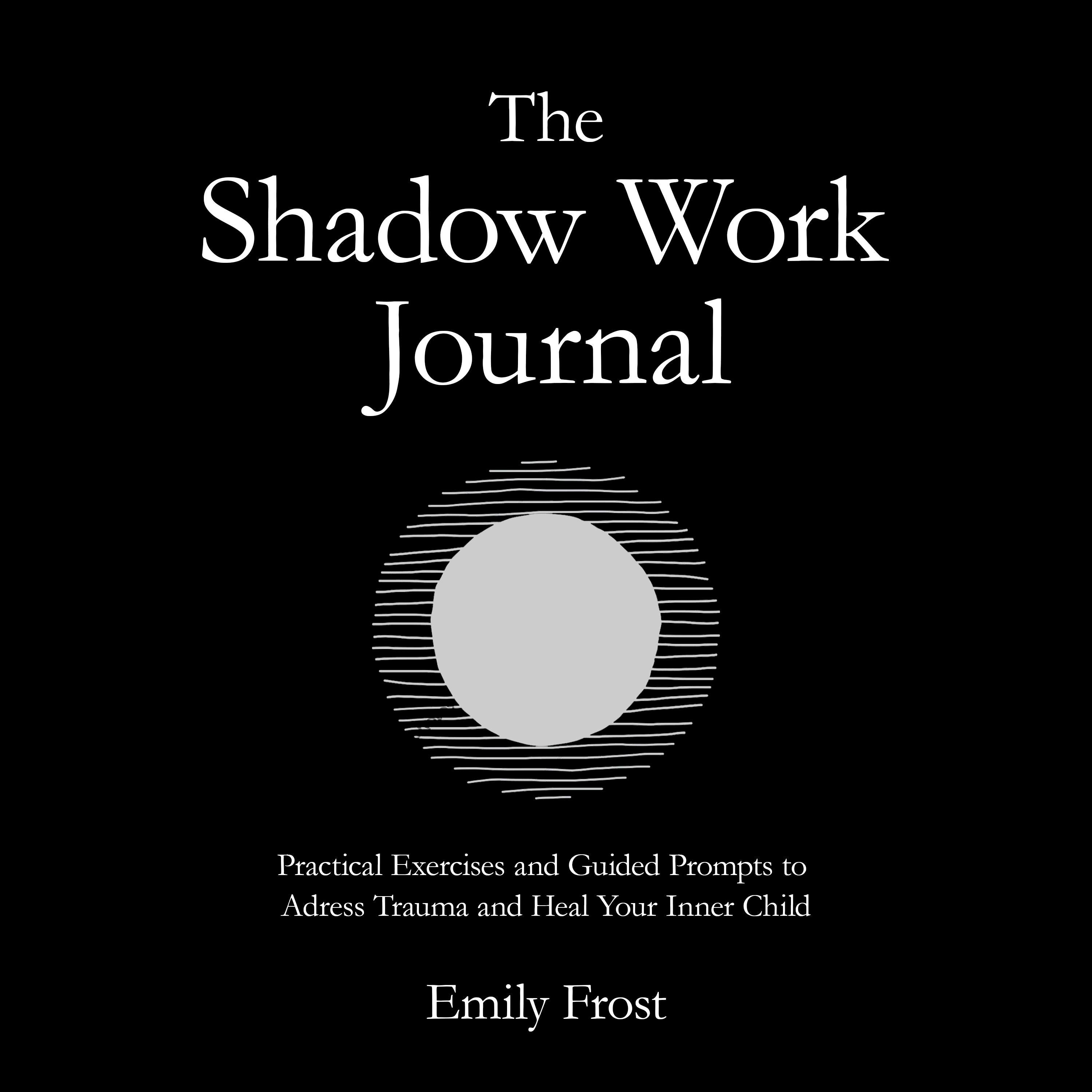 The Shadow Work Journal