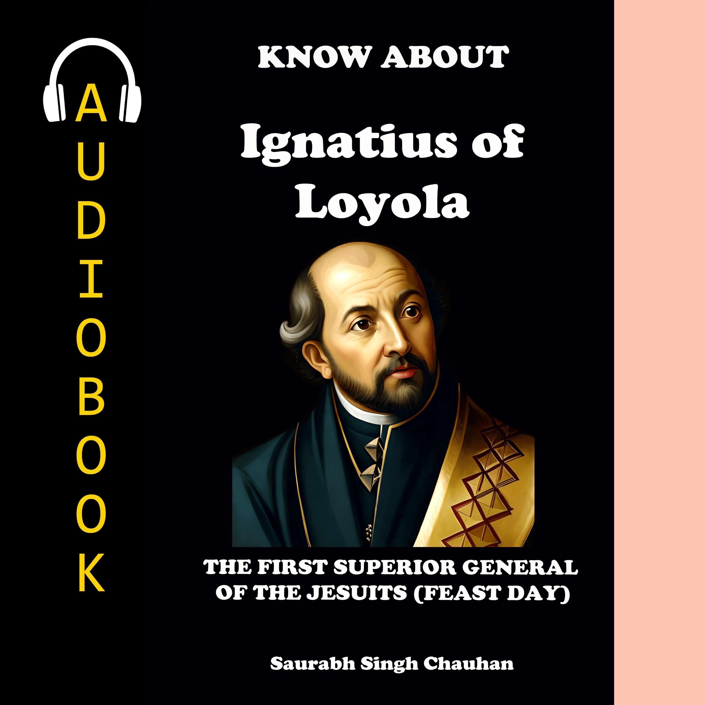 KNOW ABOUT "IGNATIUS OF LOYOLA"
