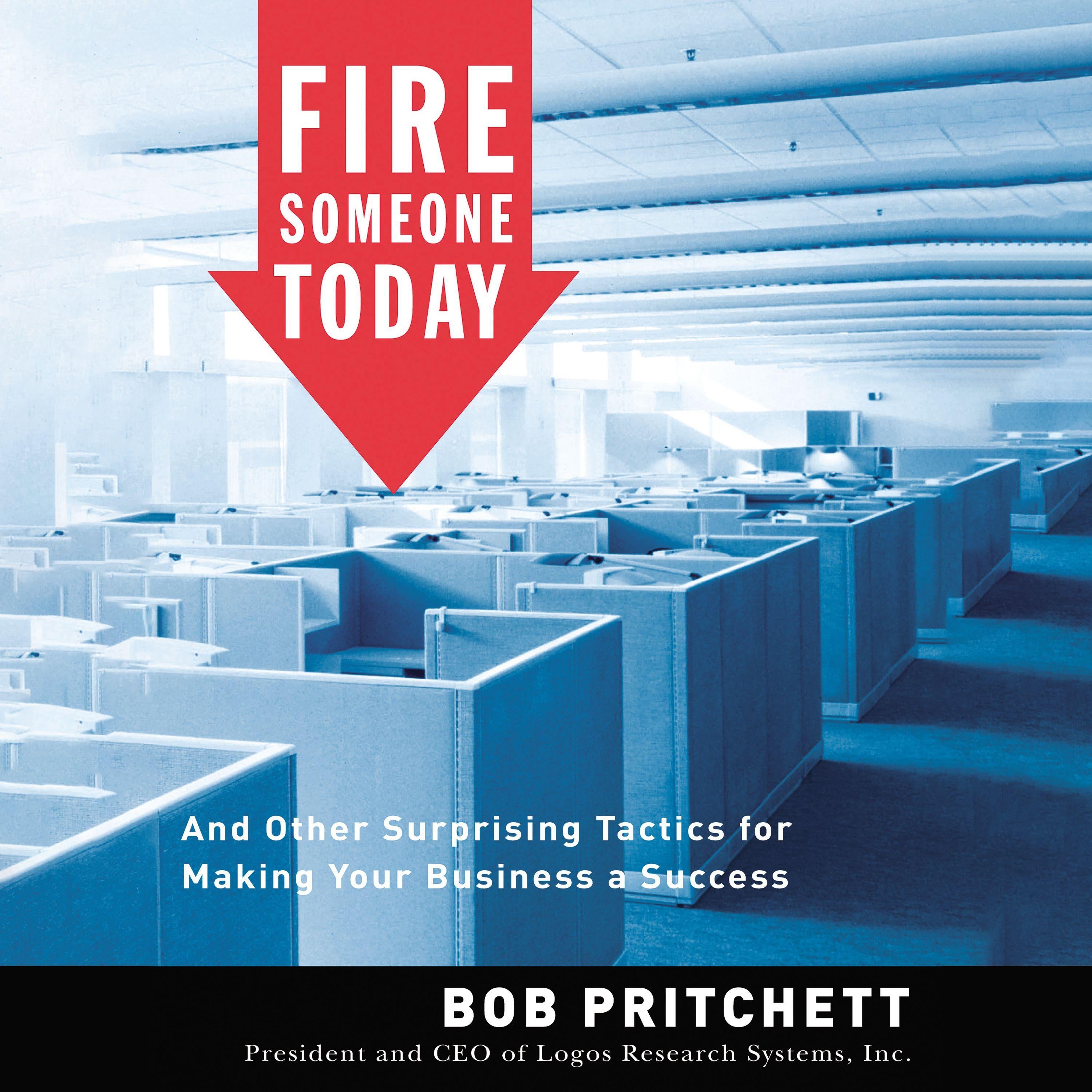 Fire Someone Today