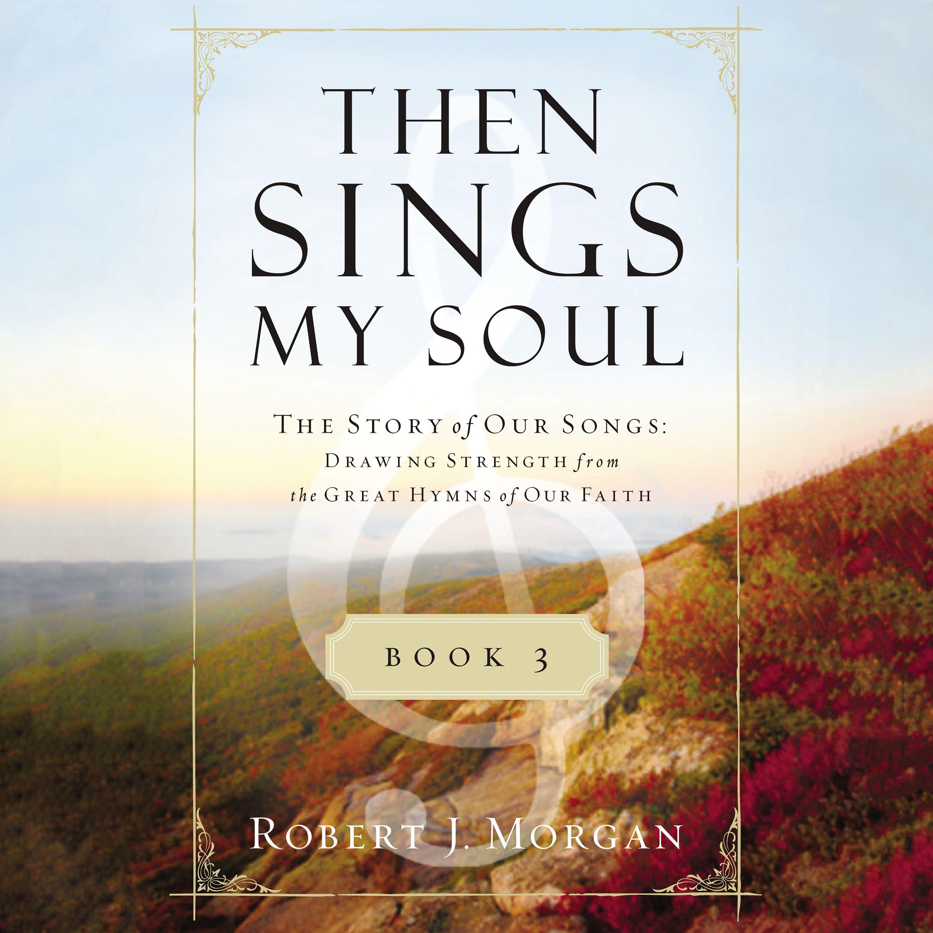 Then Sings My Soul Book 3