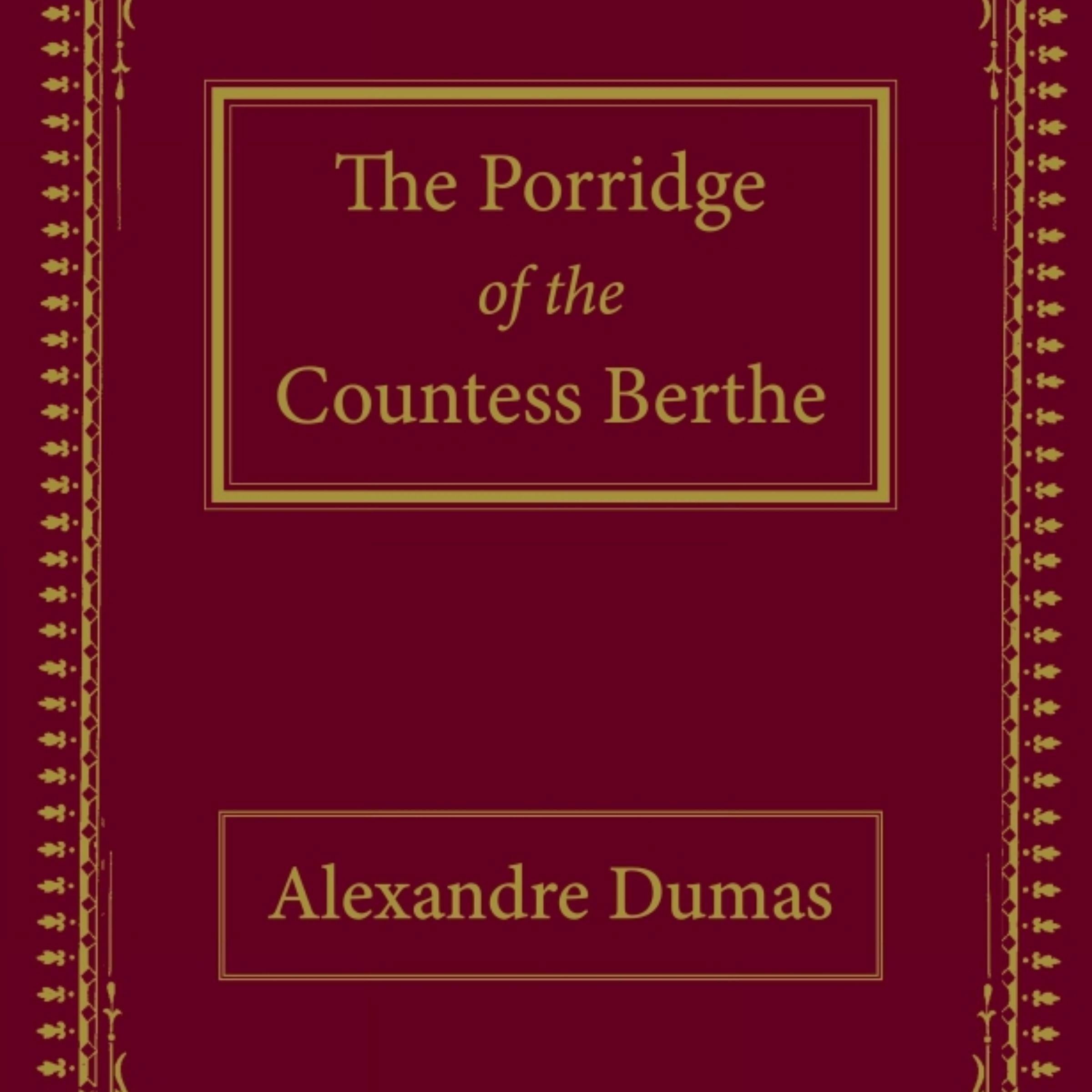 The Porridge of the Countess Berthe