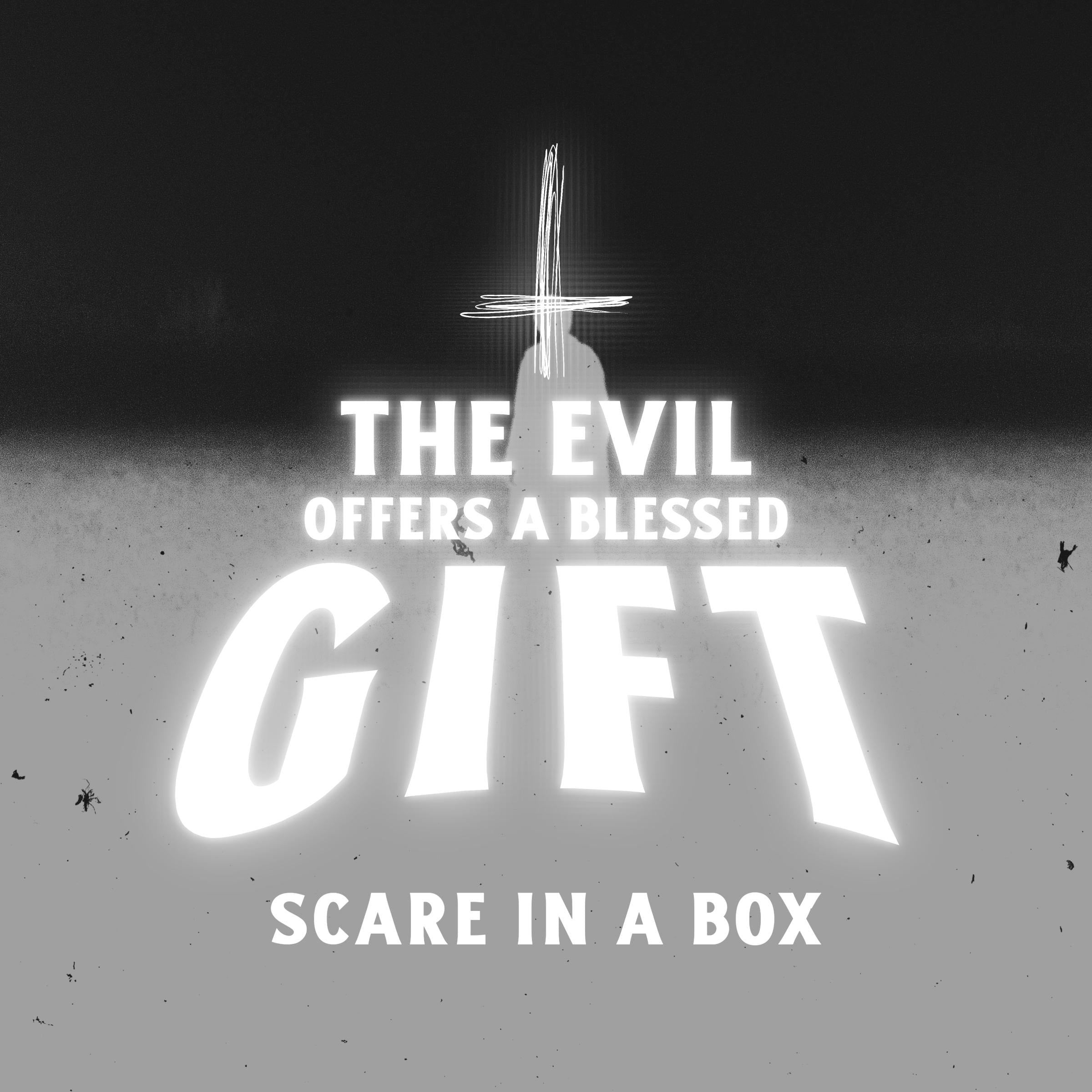 The Evil Offers a Blessed Gift