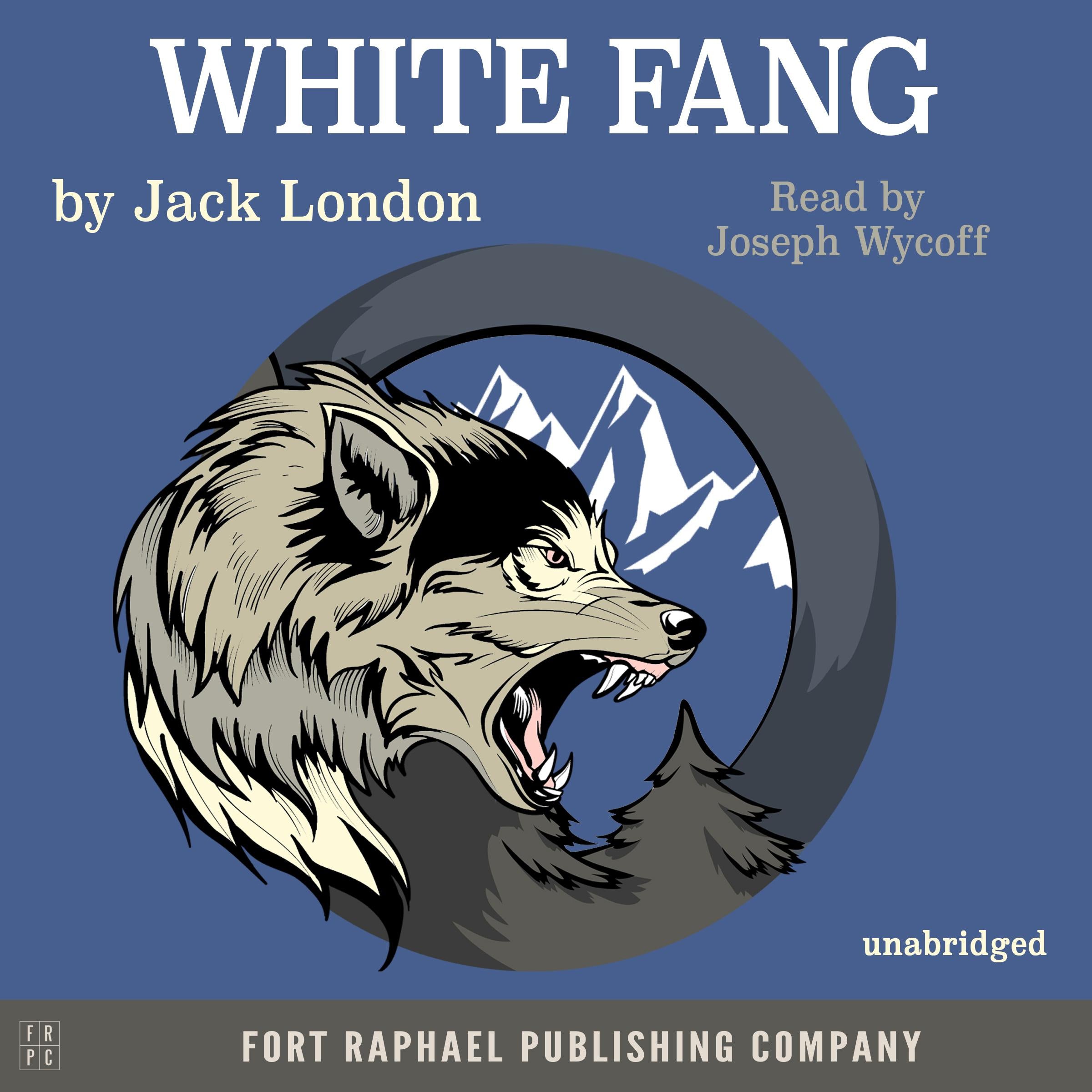 Jack London's White Fang - Unabridged