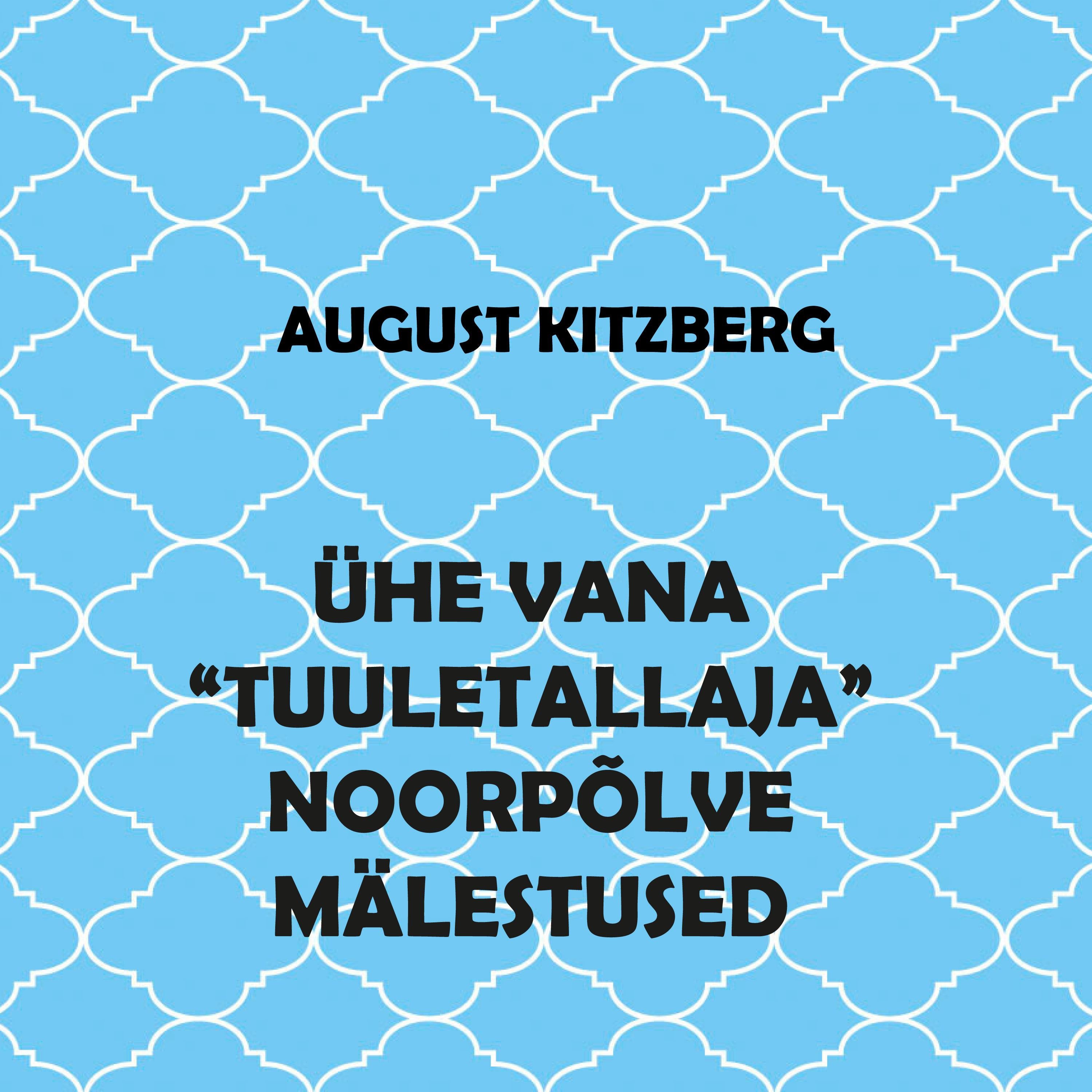 Ühe vana "tuuletallaja" noorpõlve mälestused