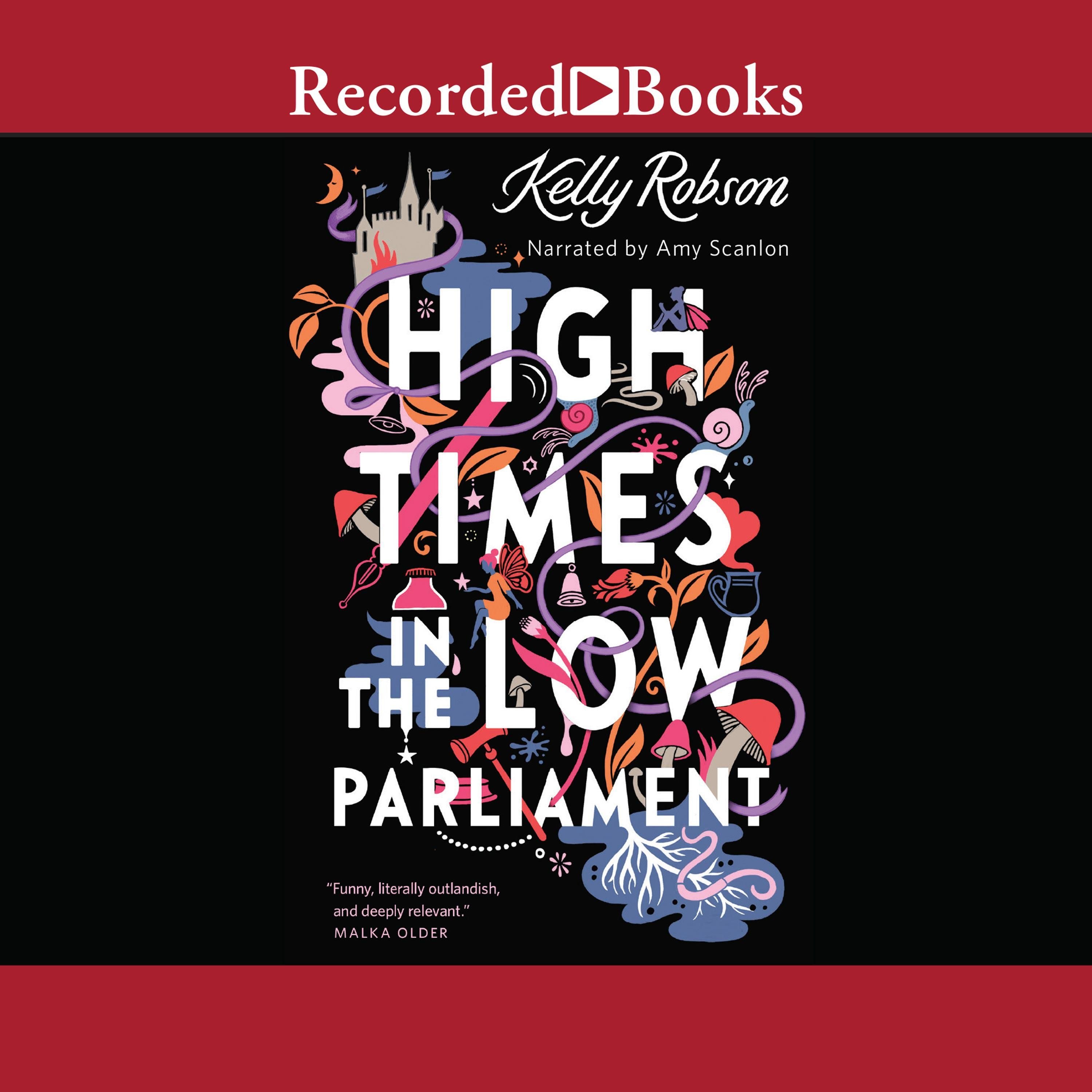 High Times in the Low Parliament