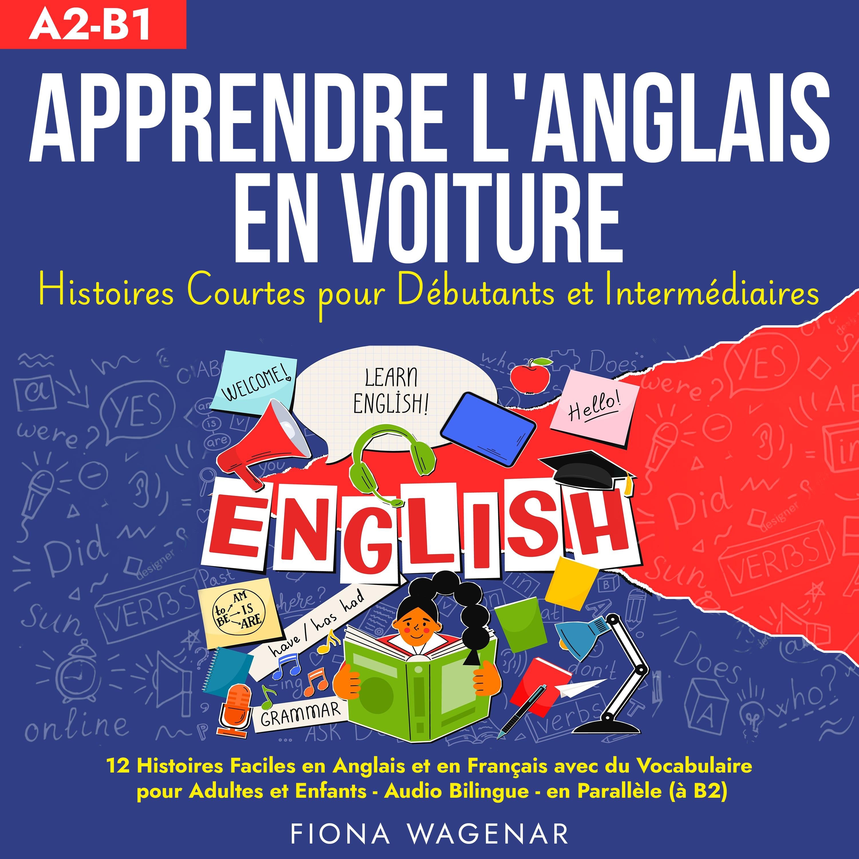 Apprendre l'anglais en Voiture: Histoires Courtes pour Débutants et Intermédiaires - A2 - B1
