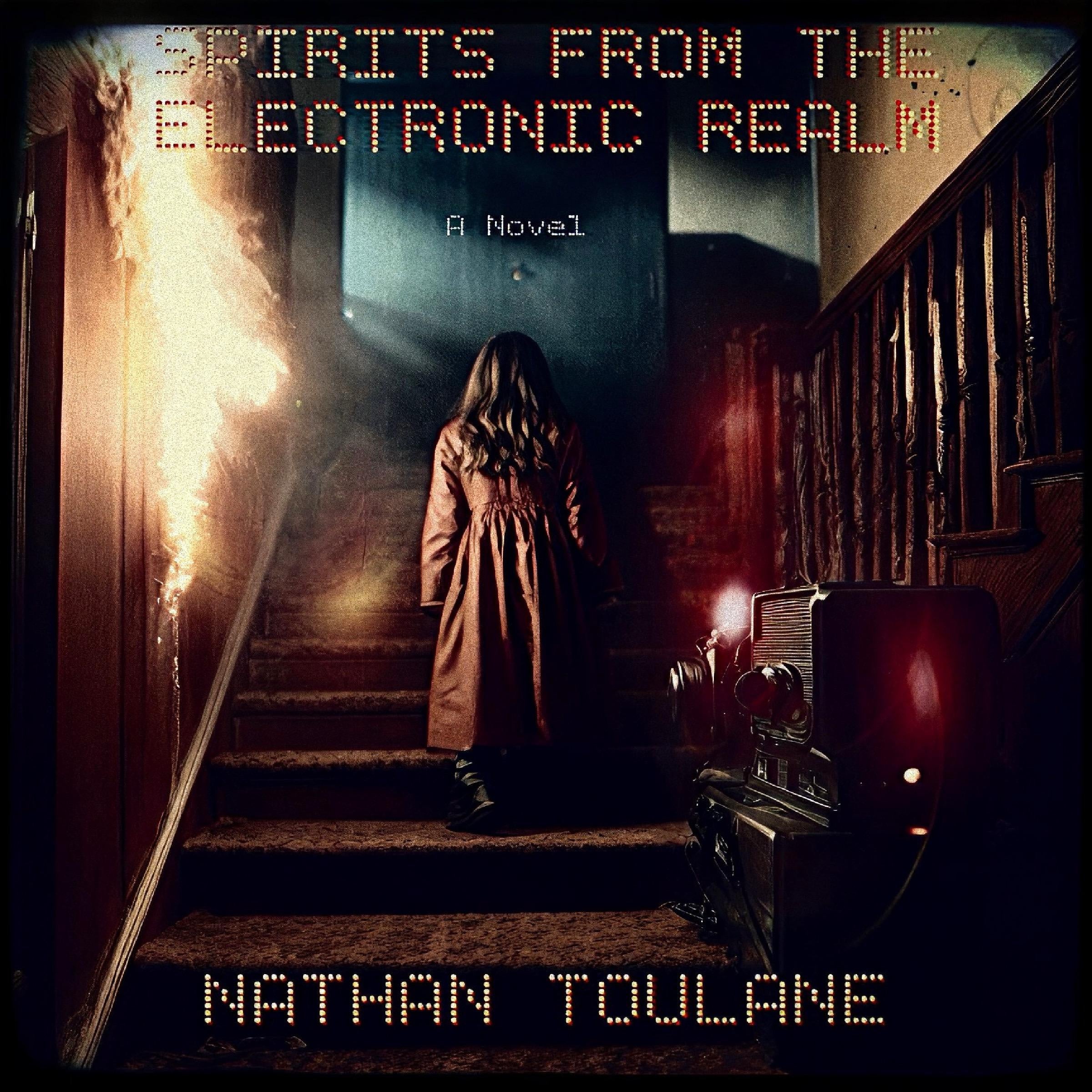 Spirits from the Electronic Realm