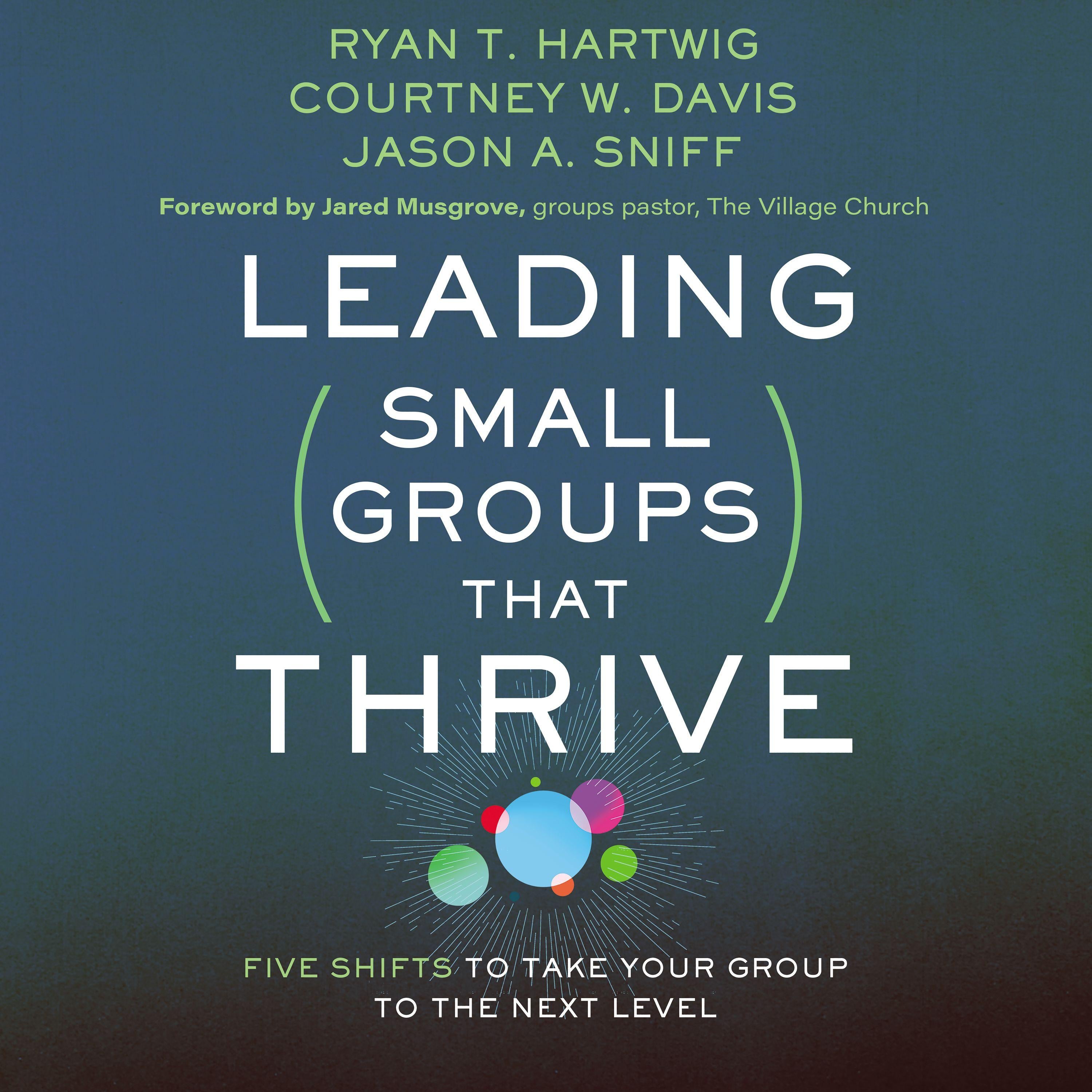 Leading Small Groups That Thrive