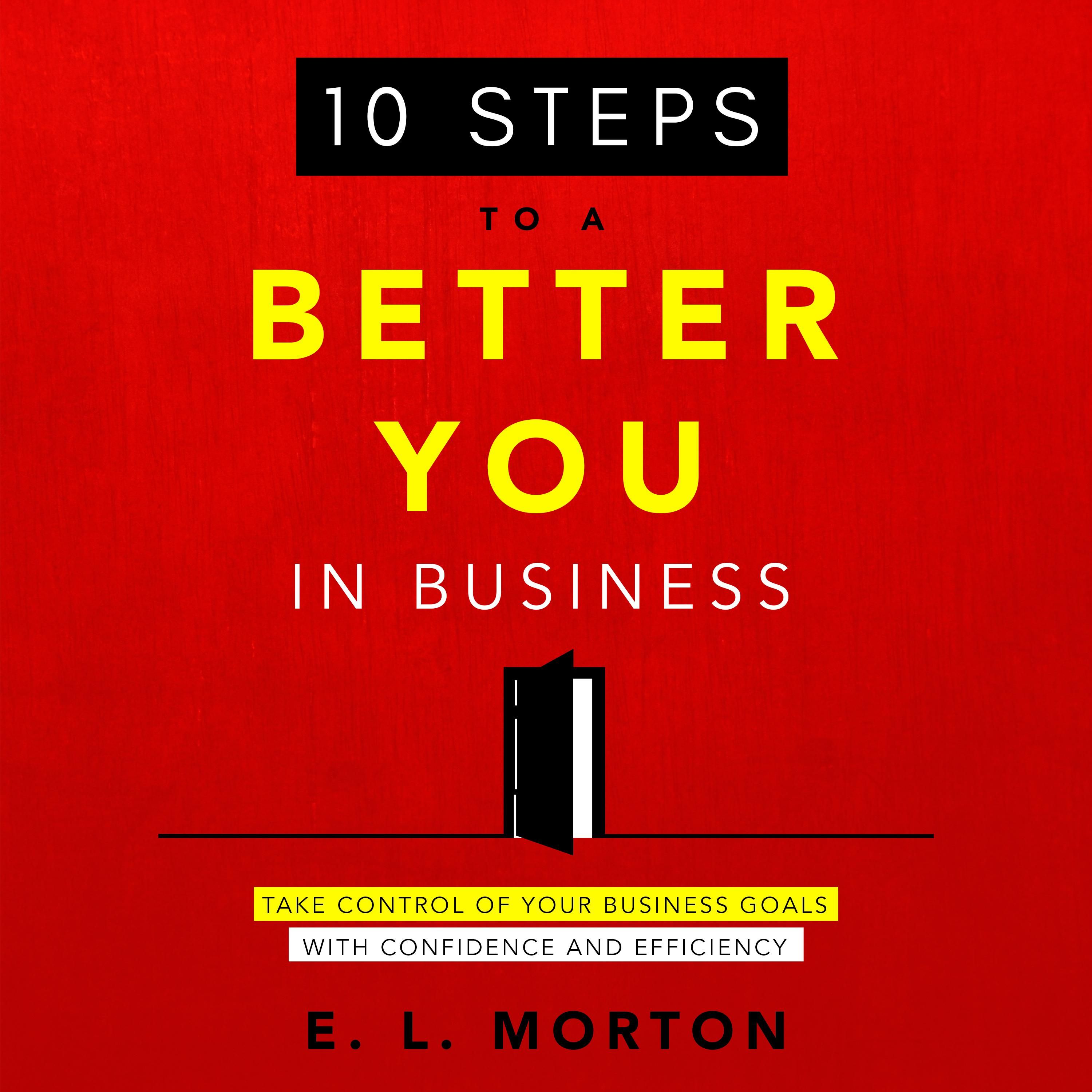 10 Steps to a Better You in Business