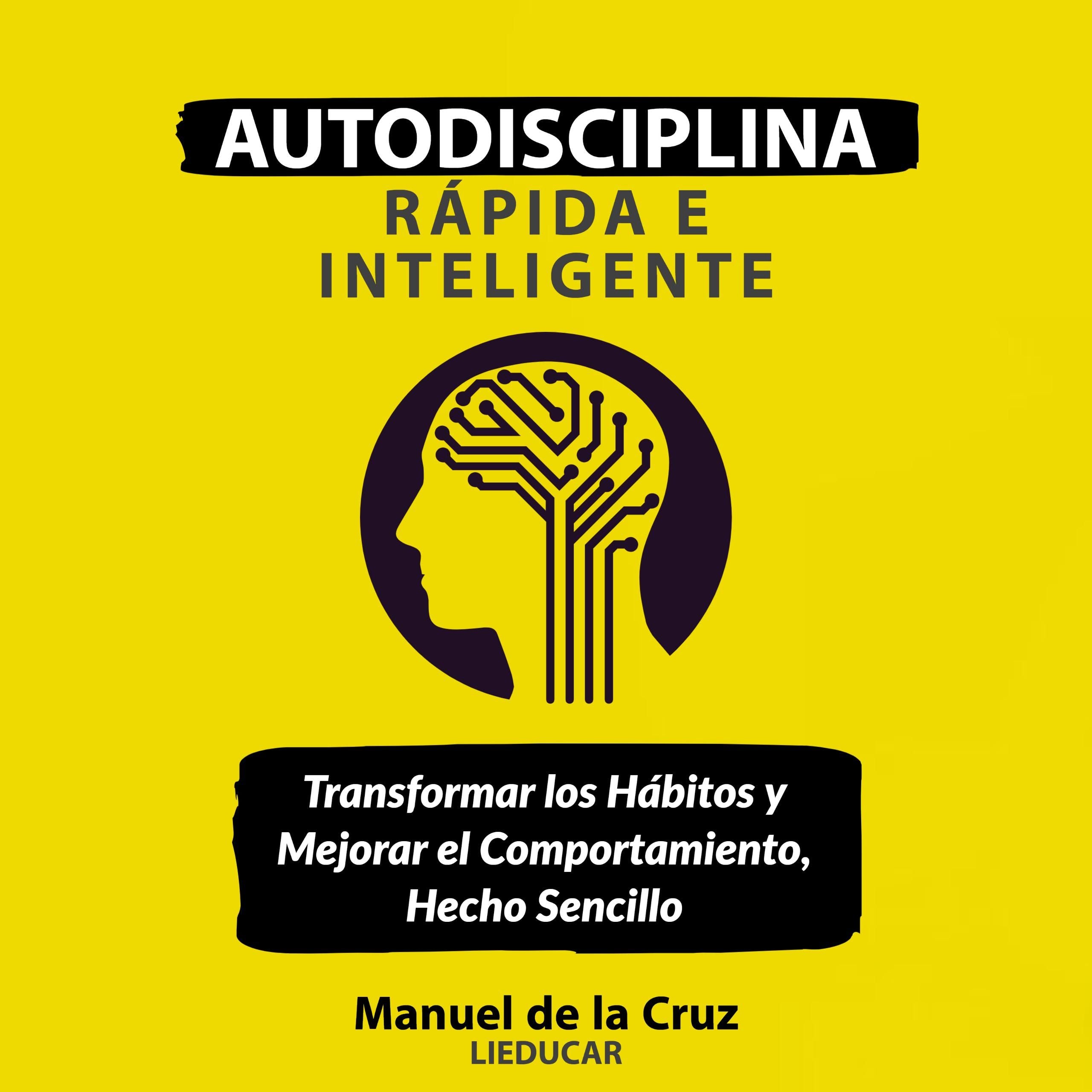 Autodisciplina Rápida e Inteligente