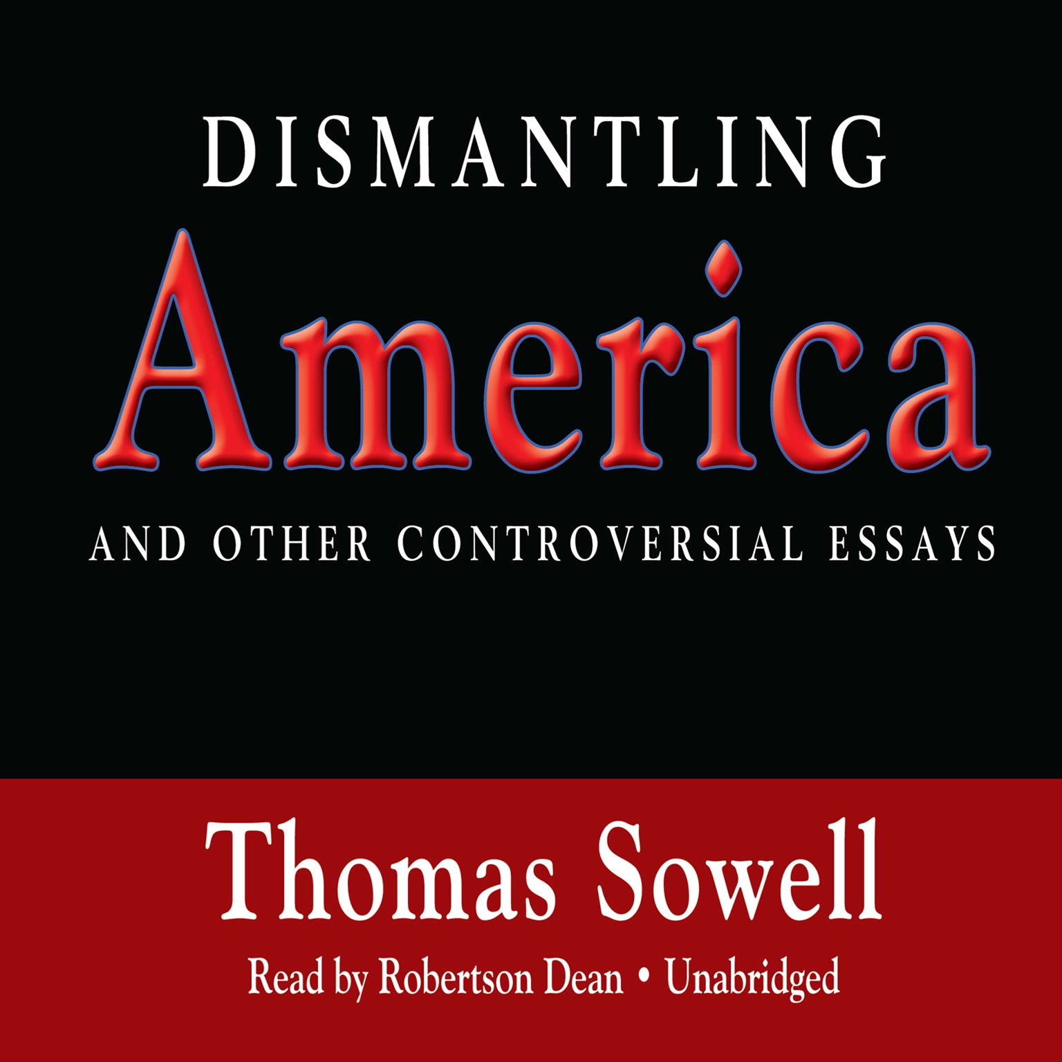 Dismantling America