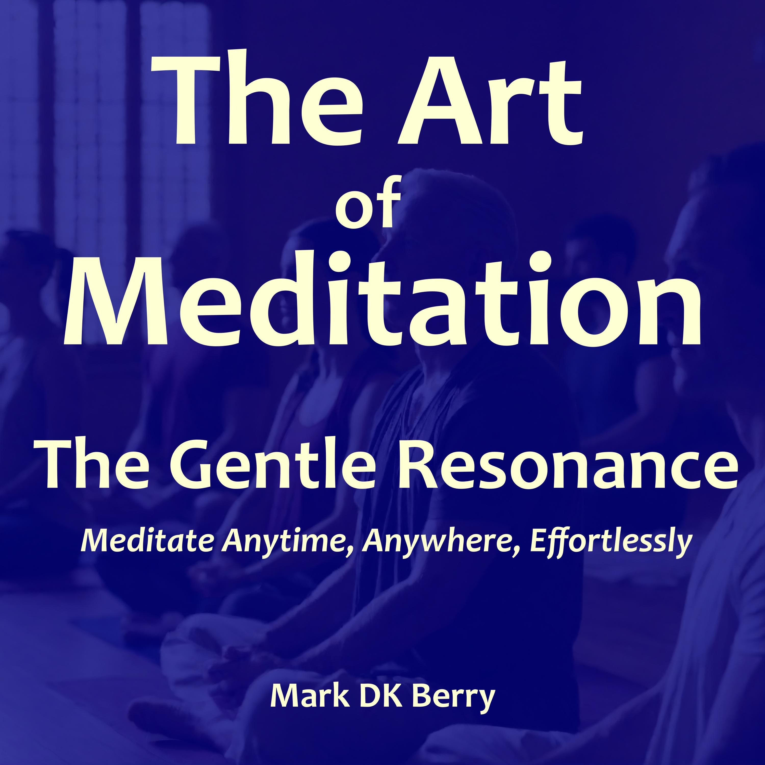 The Art of Meditation