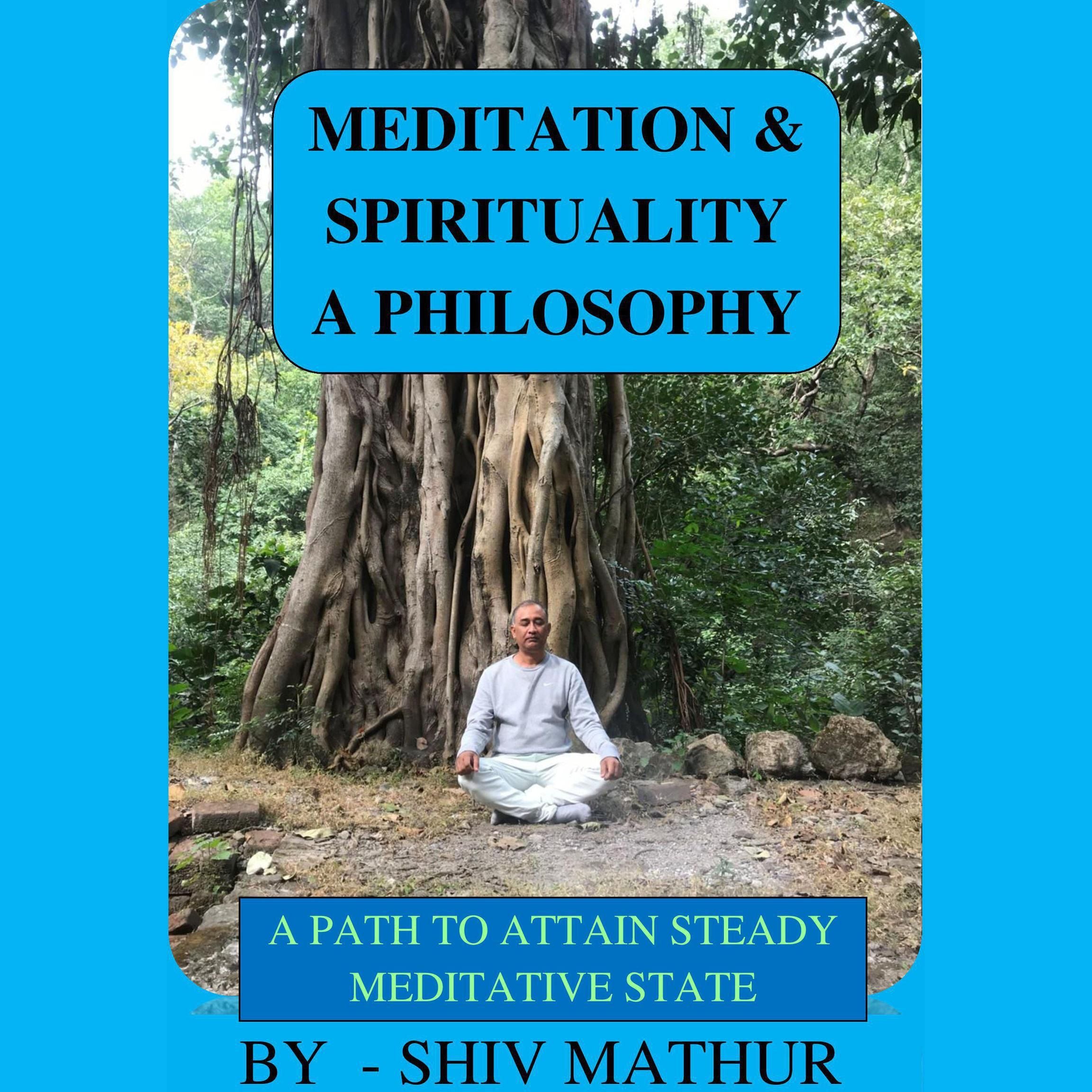 Meditation & Spirituality - A Philosophy