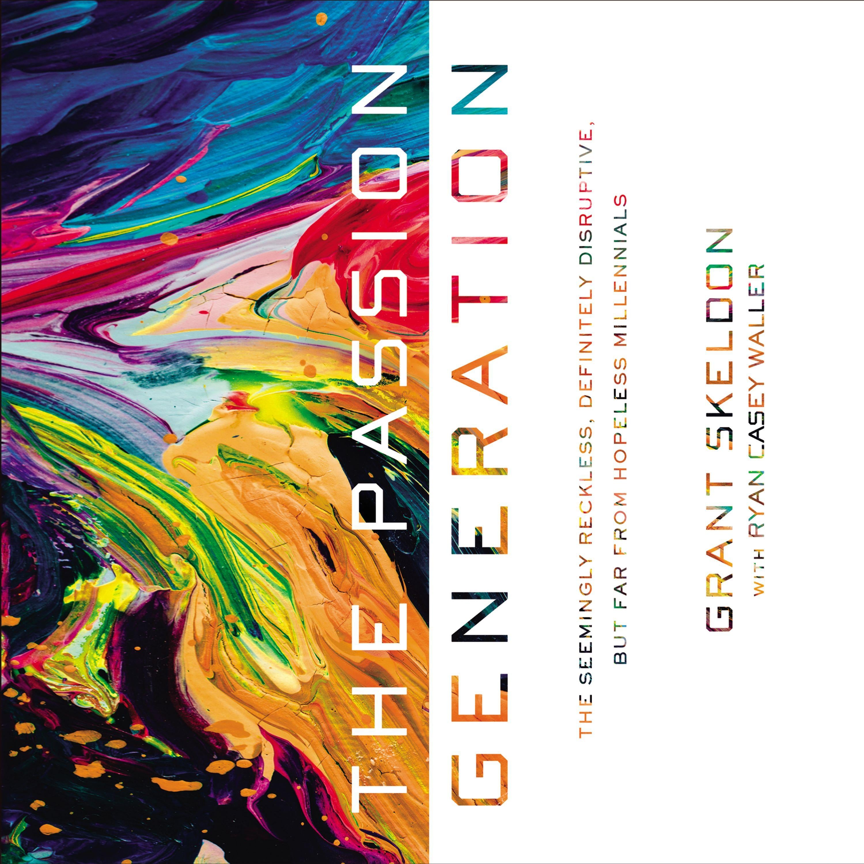 The Passion Generation