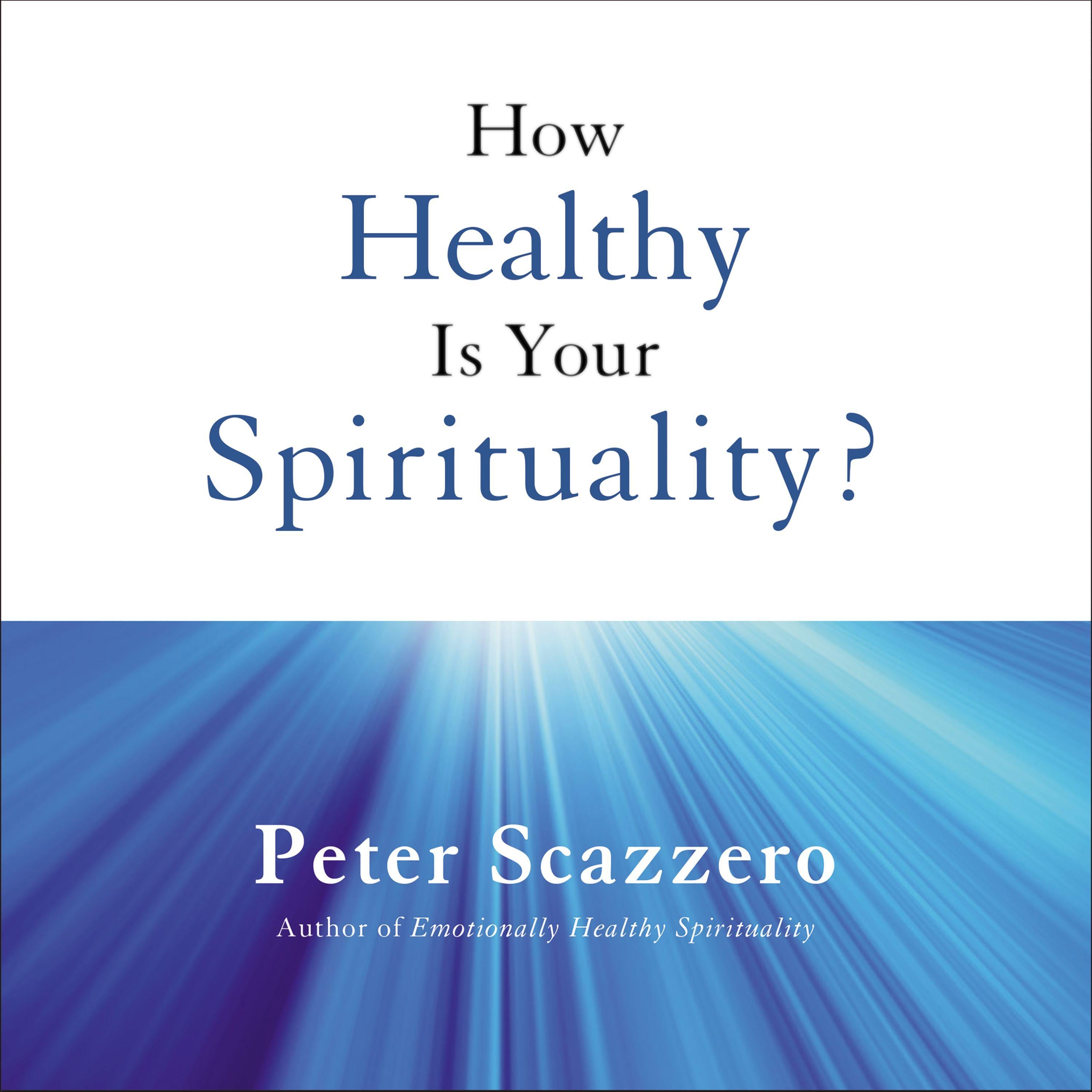 How Healthy is Your Spirituality?