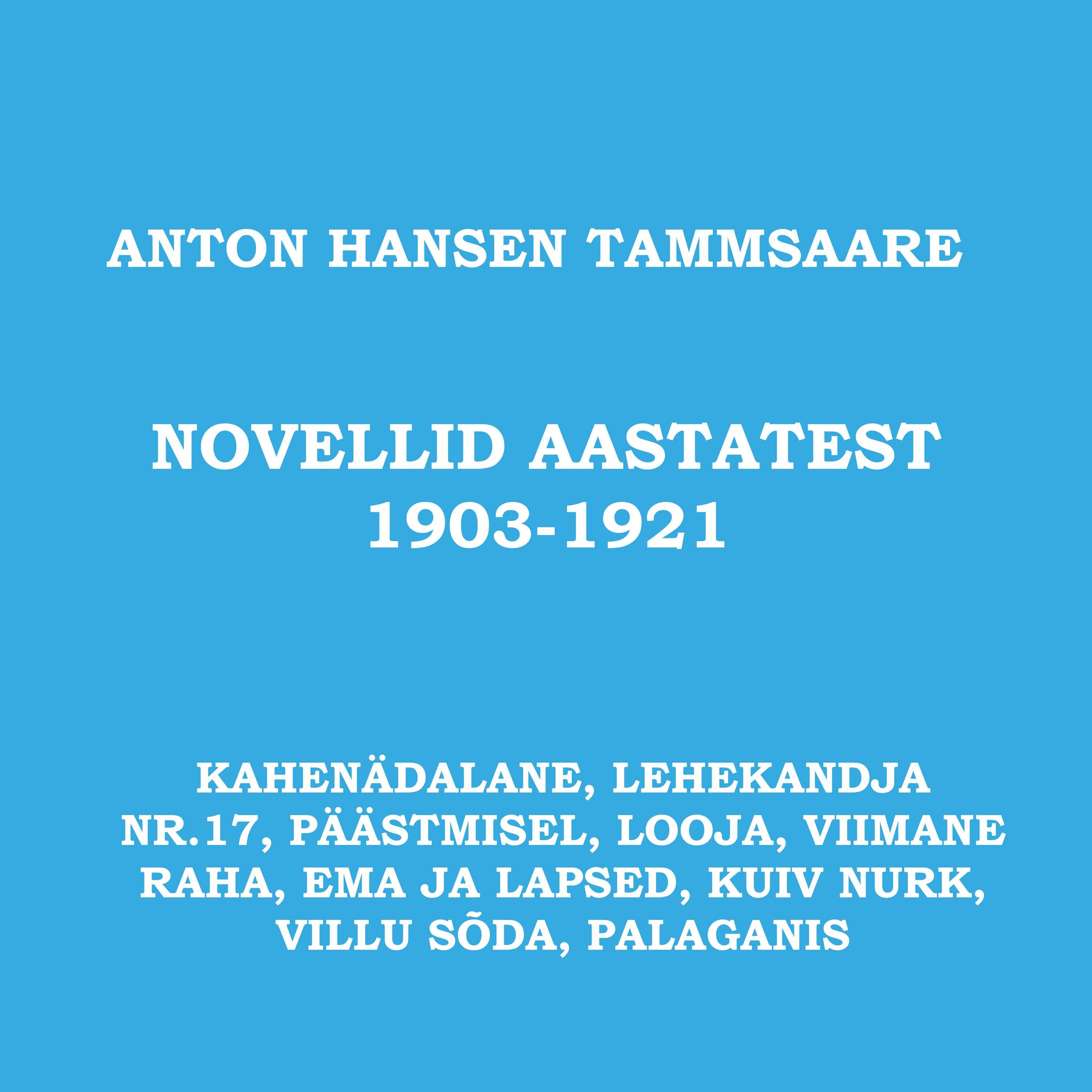 Novellid ja lühijutud aastatest 1903-1921