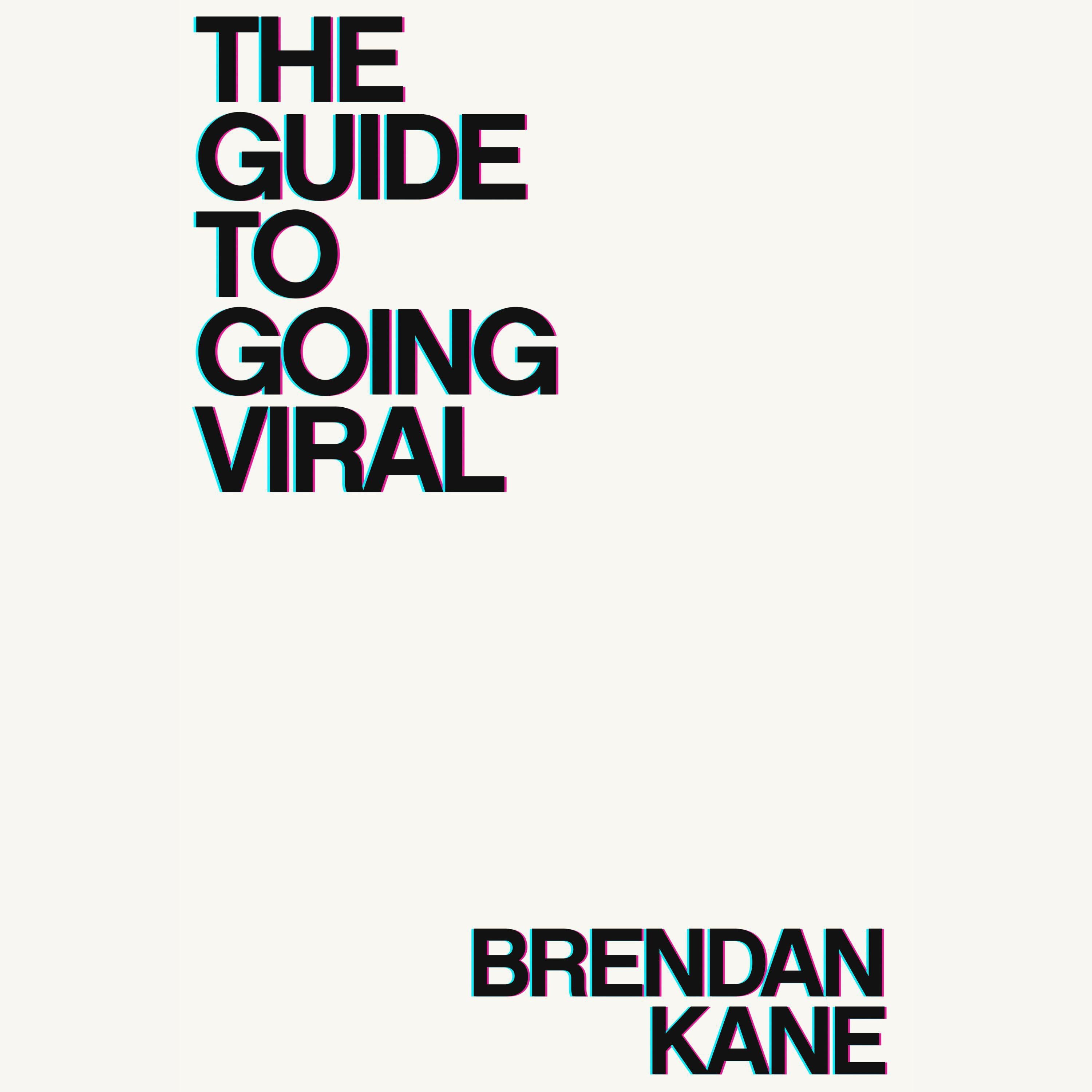 The Guide to Going Viral
