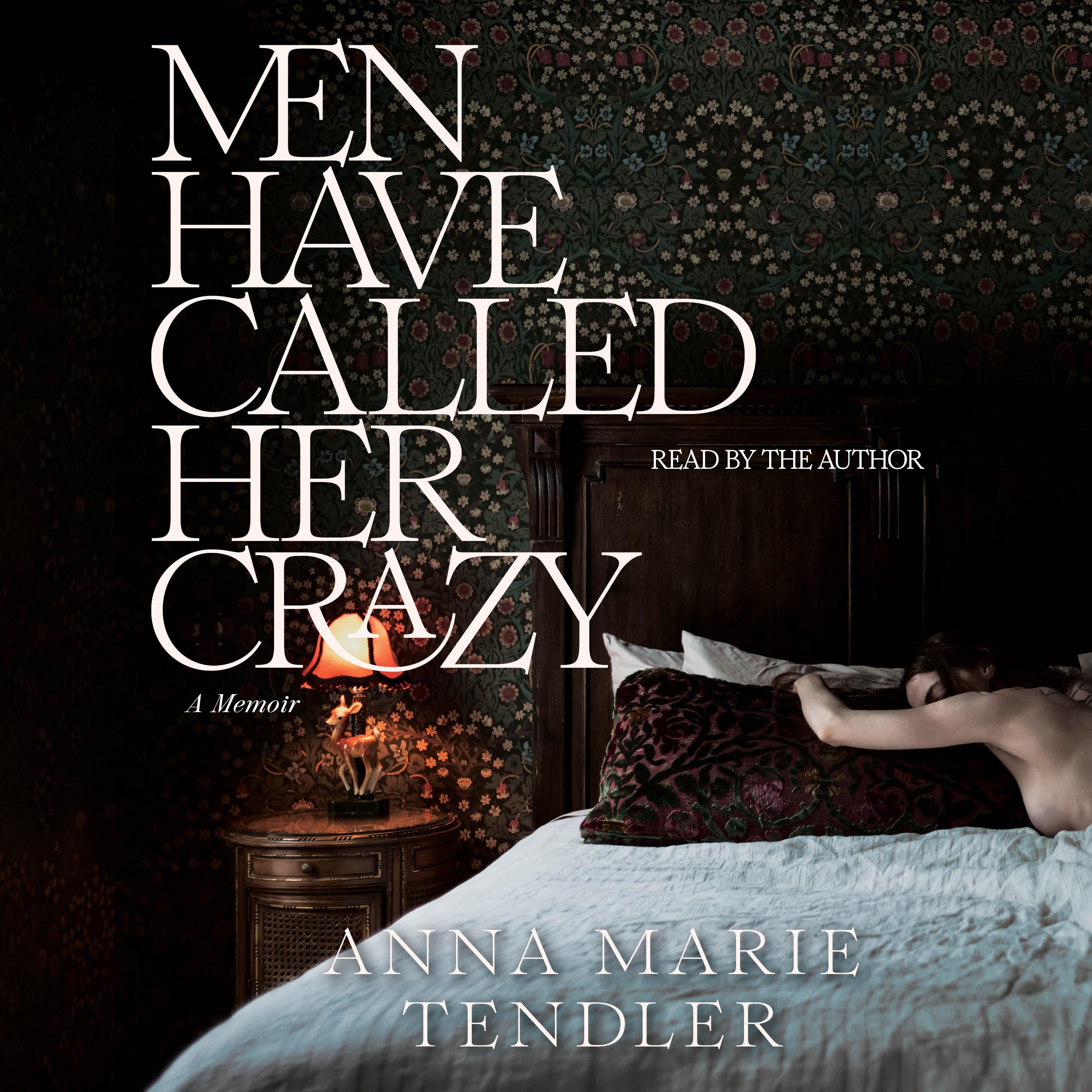 Men Have Called Her Crazy