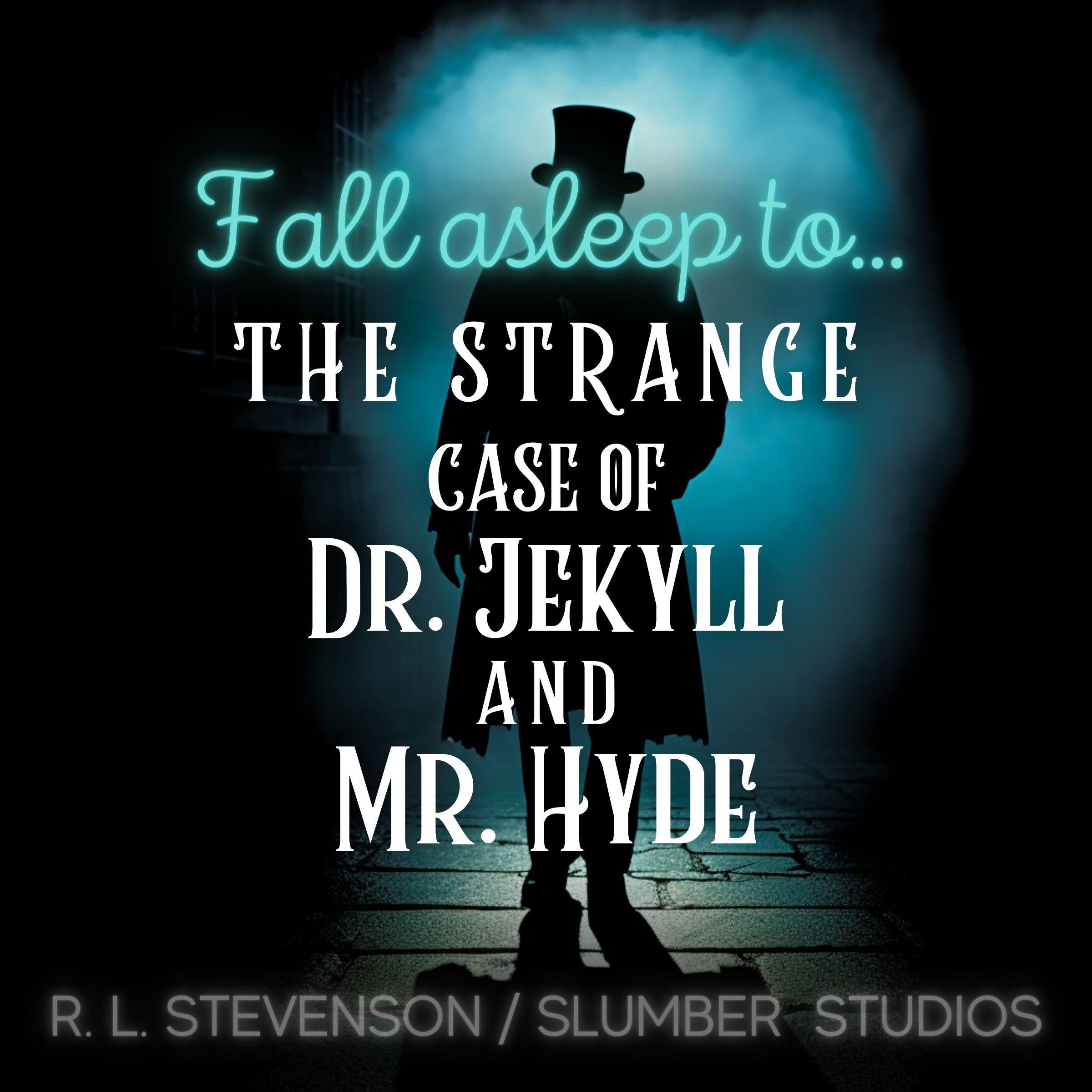 The Strange Case of Dr. Jekyll and Mr. Hyde