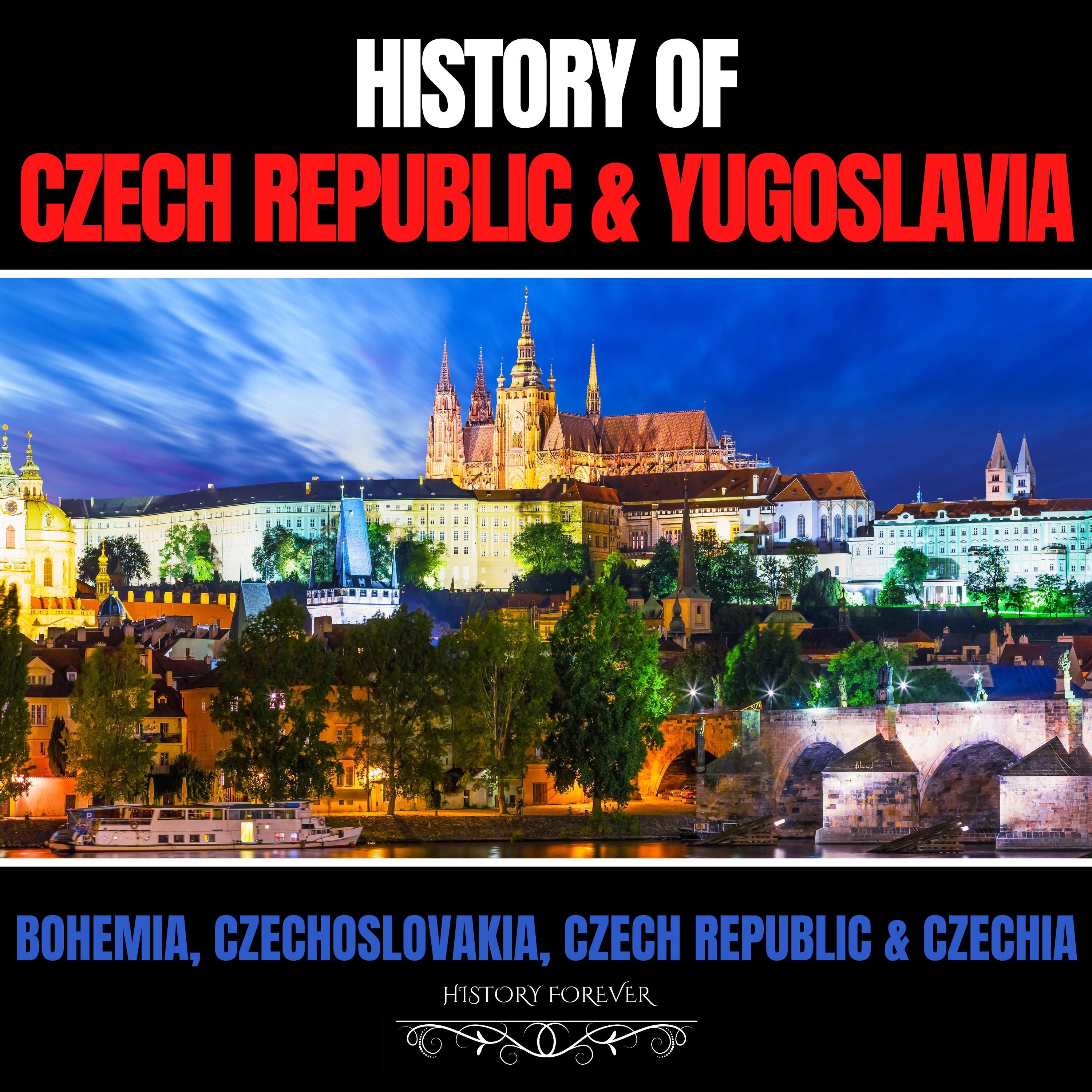 History of Czech Republic & Yugoslavia