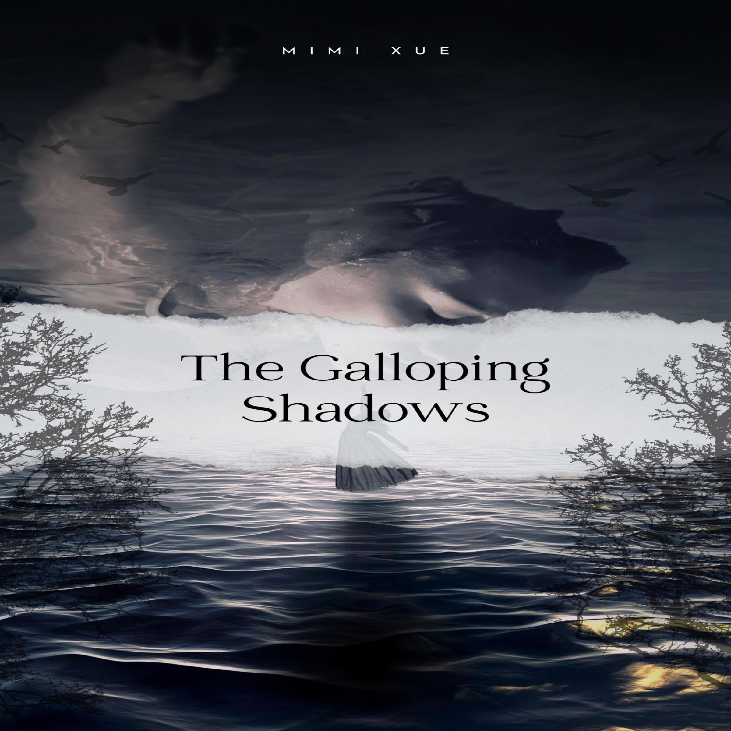 The Galloping Shadows