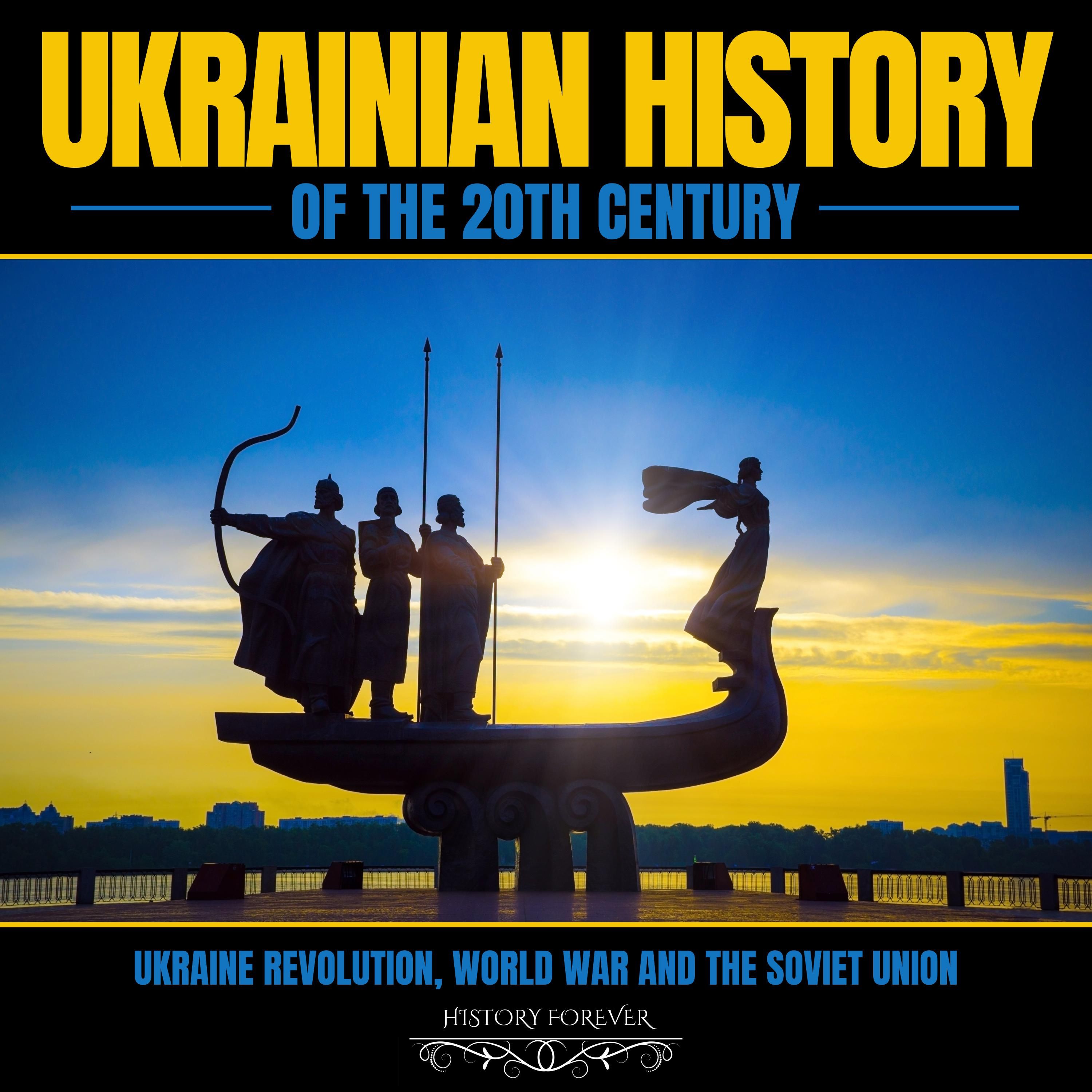 Ukrainian History Of The 20th Century