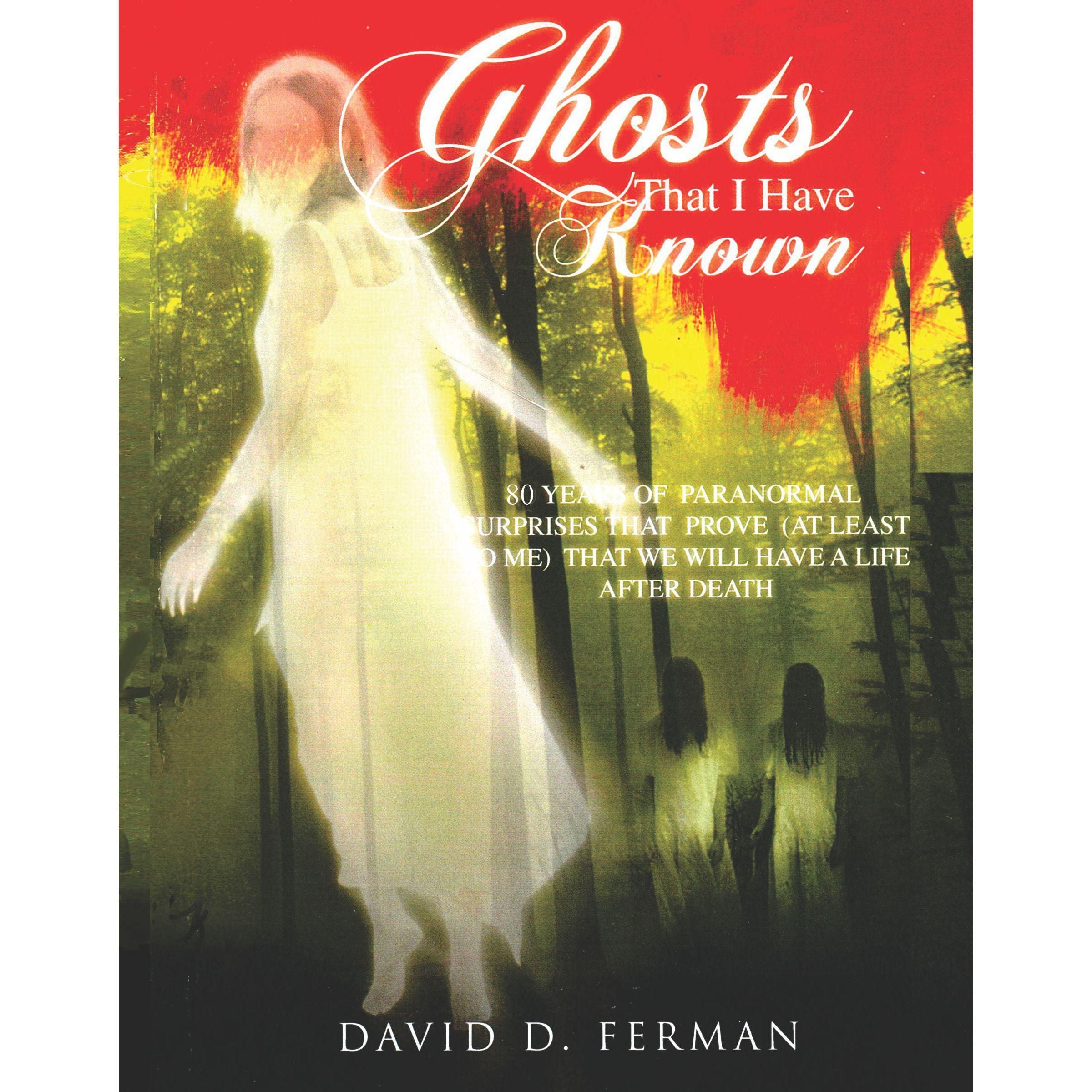 Ghosts That I Have Known