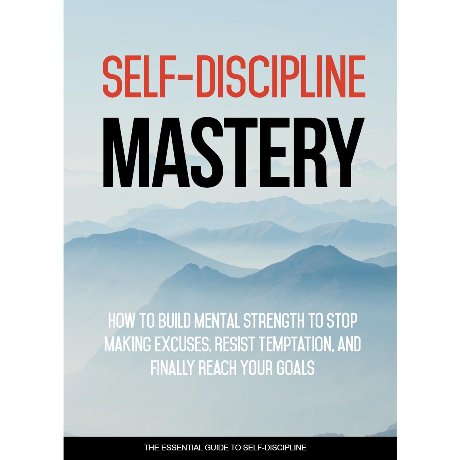 Self Discipline Mastery - Crush Procrastination and Achieve Success In Your Life