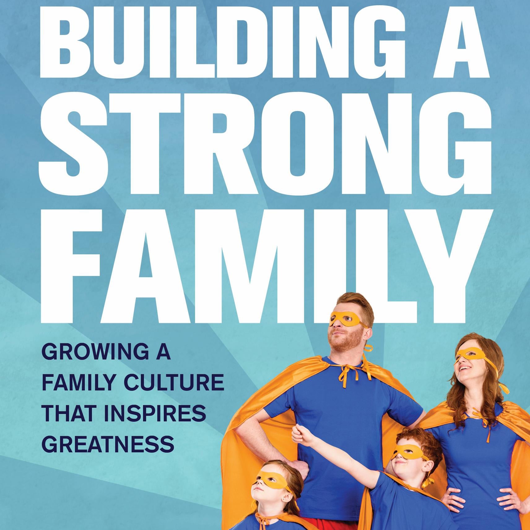 Building A Strong Family