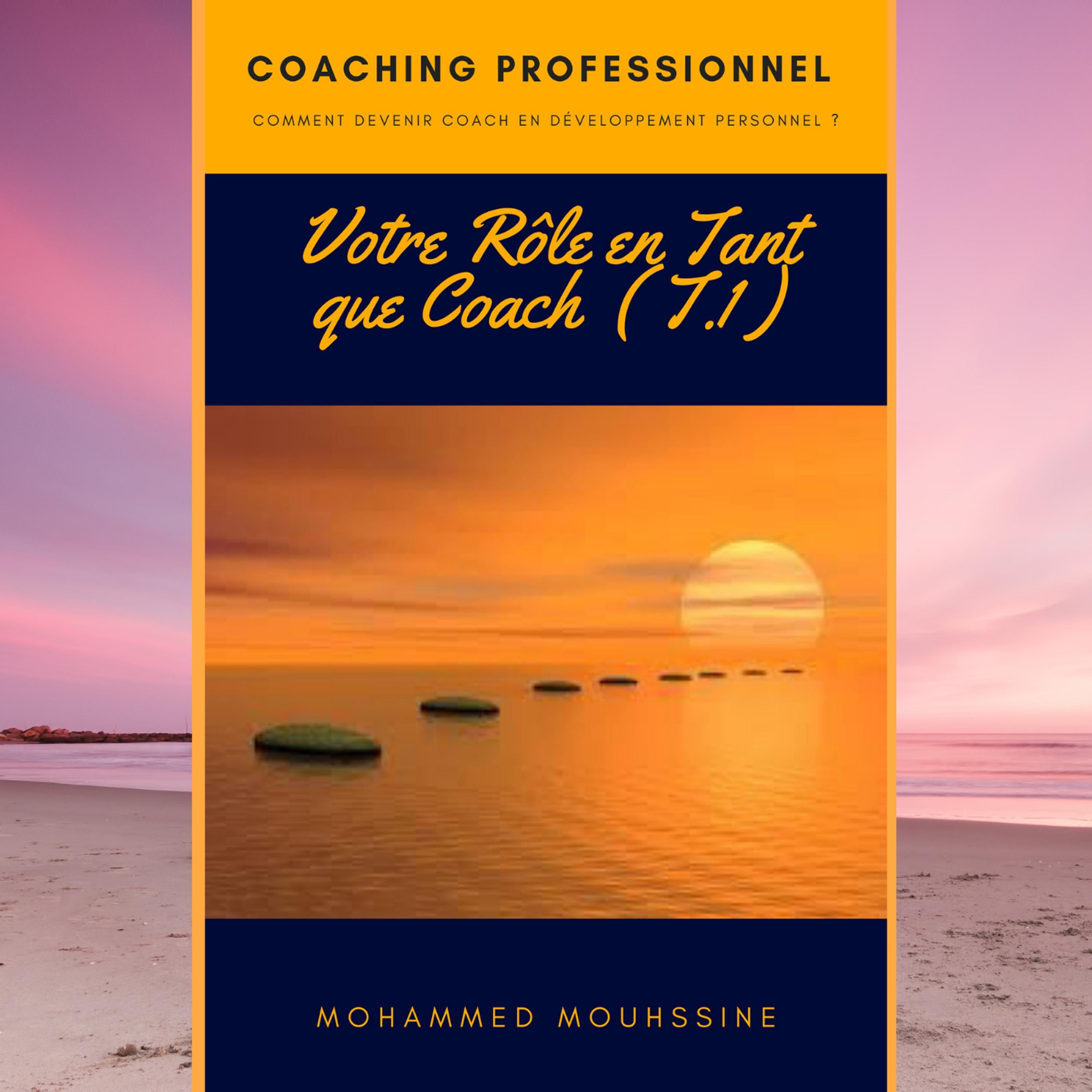 Votre Rôle en Tant que Coach ( T.1 )