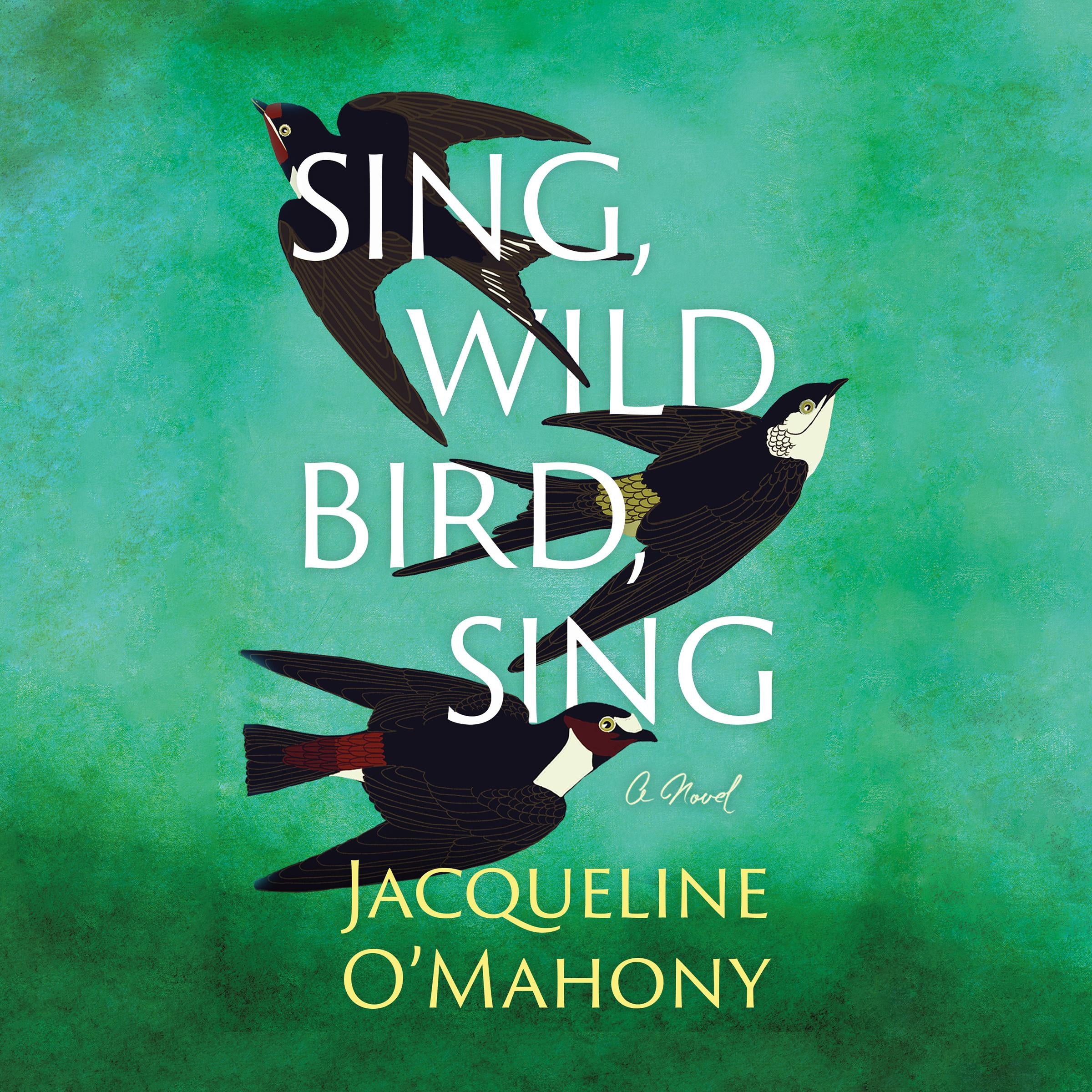 Sing, Wild Bird, Sing