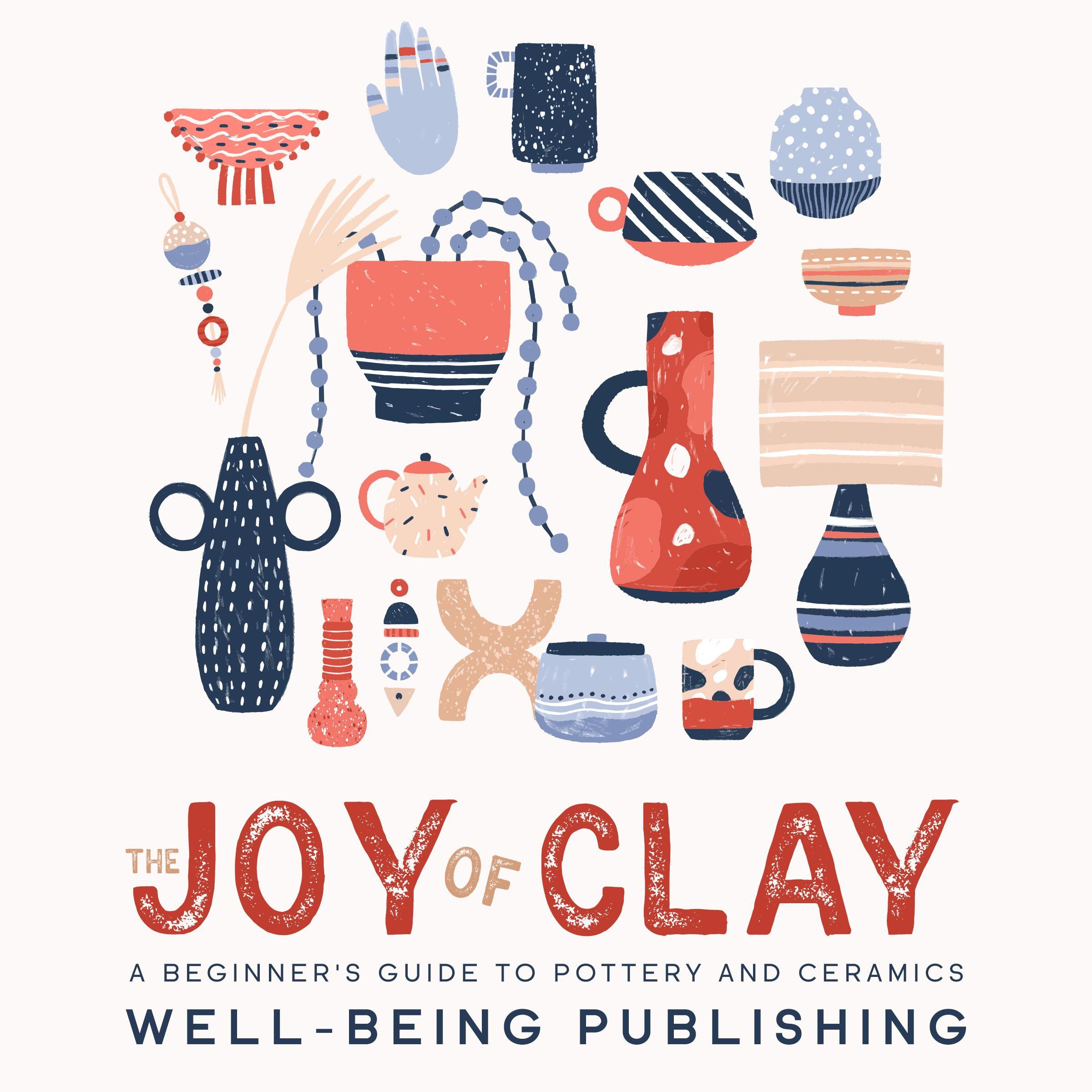 The Joy of Clay