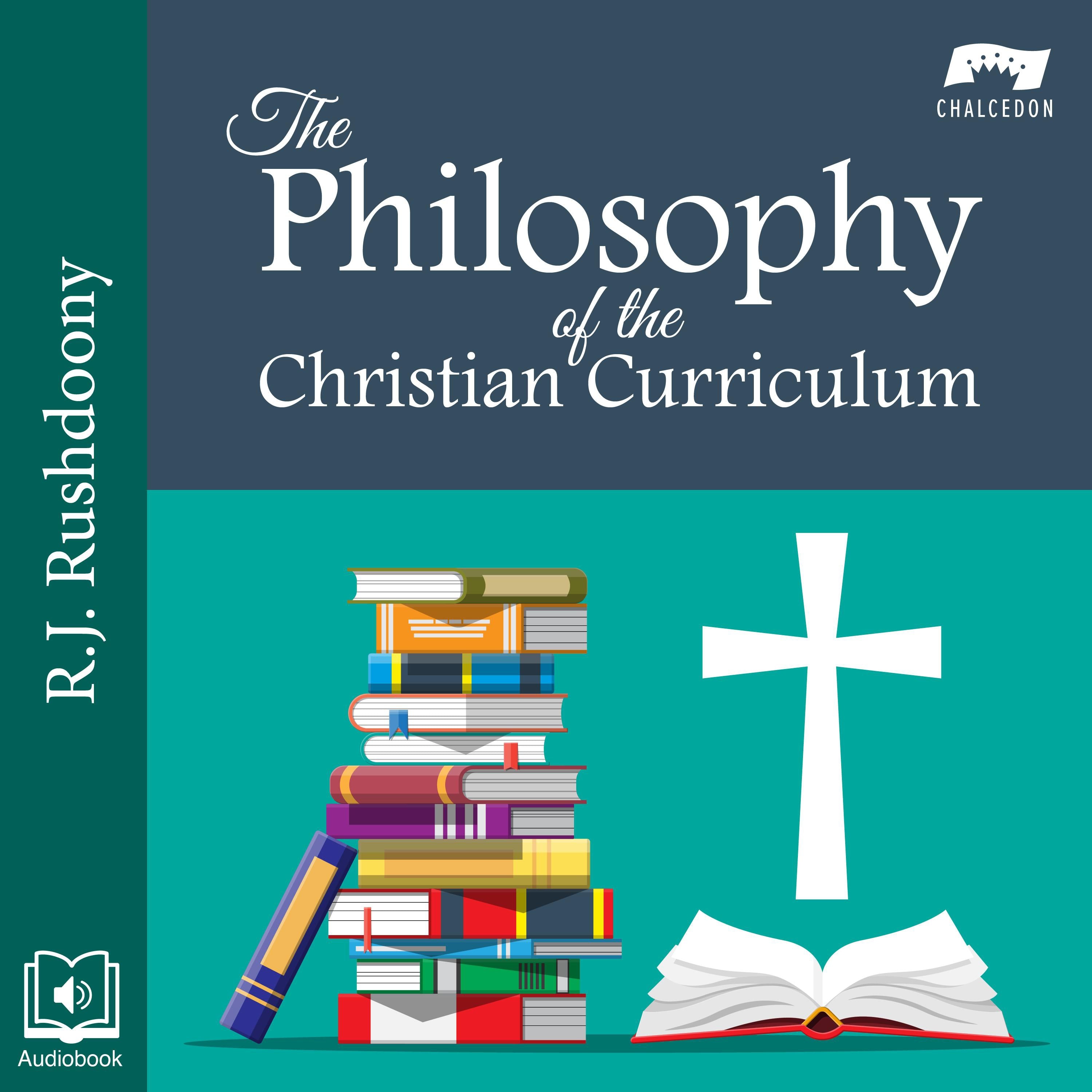 The Philosophy of Christian Curriculum