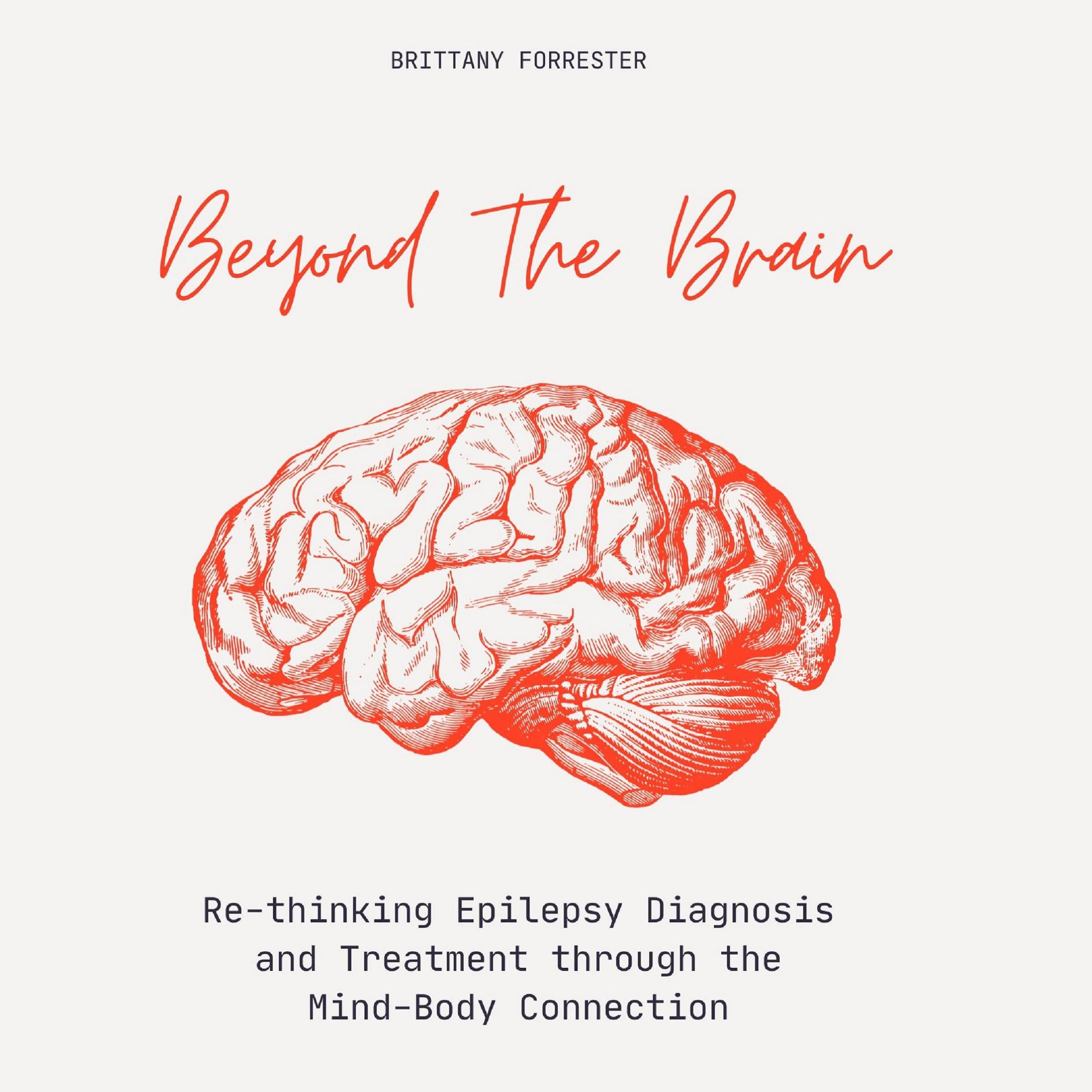 Beyond The Brain
