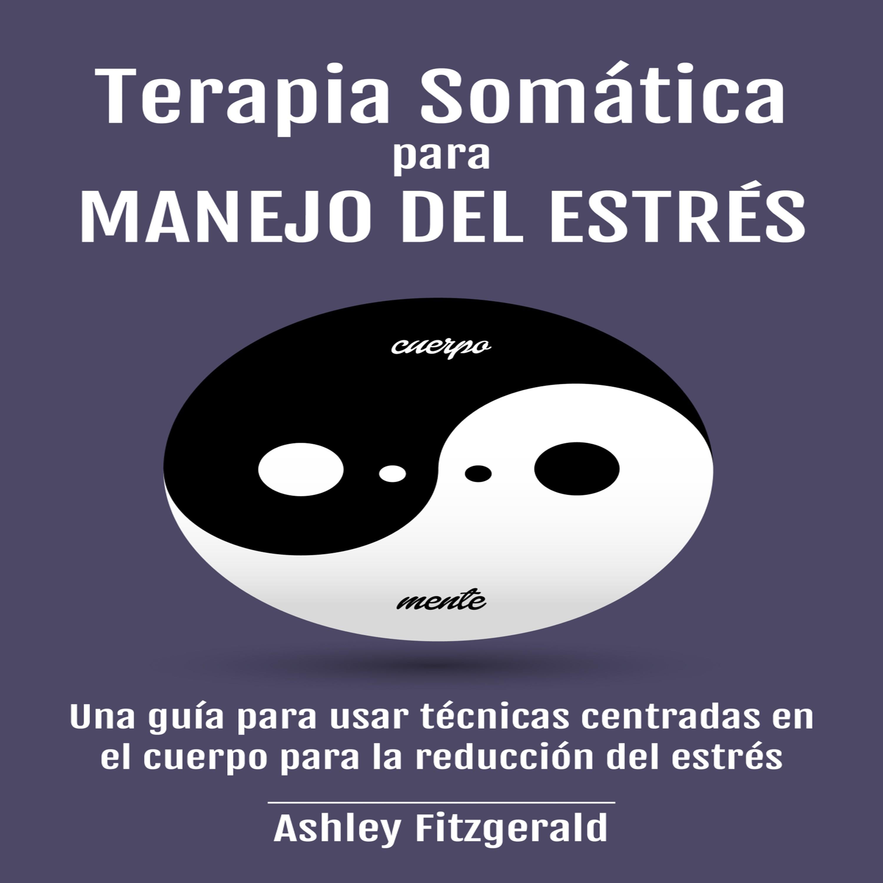 TERAPIA SOMÁTICA PARA MANEJO DEL ESTRÉS