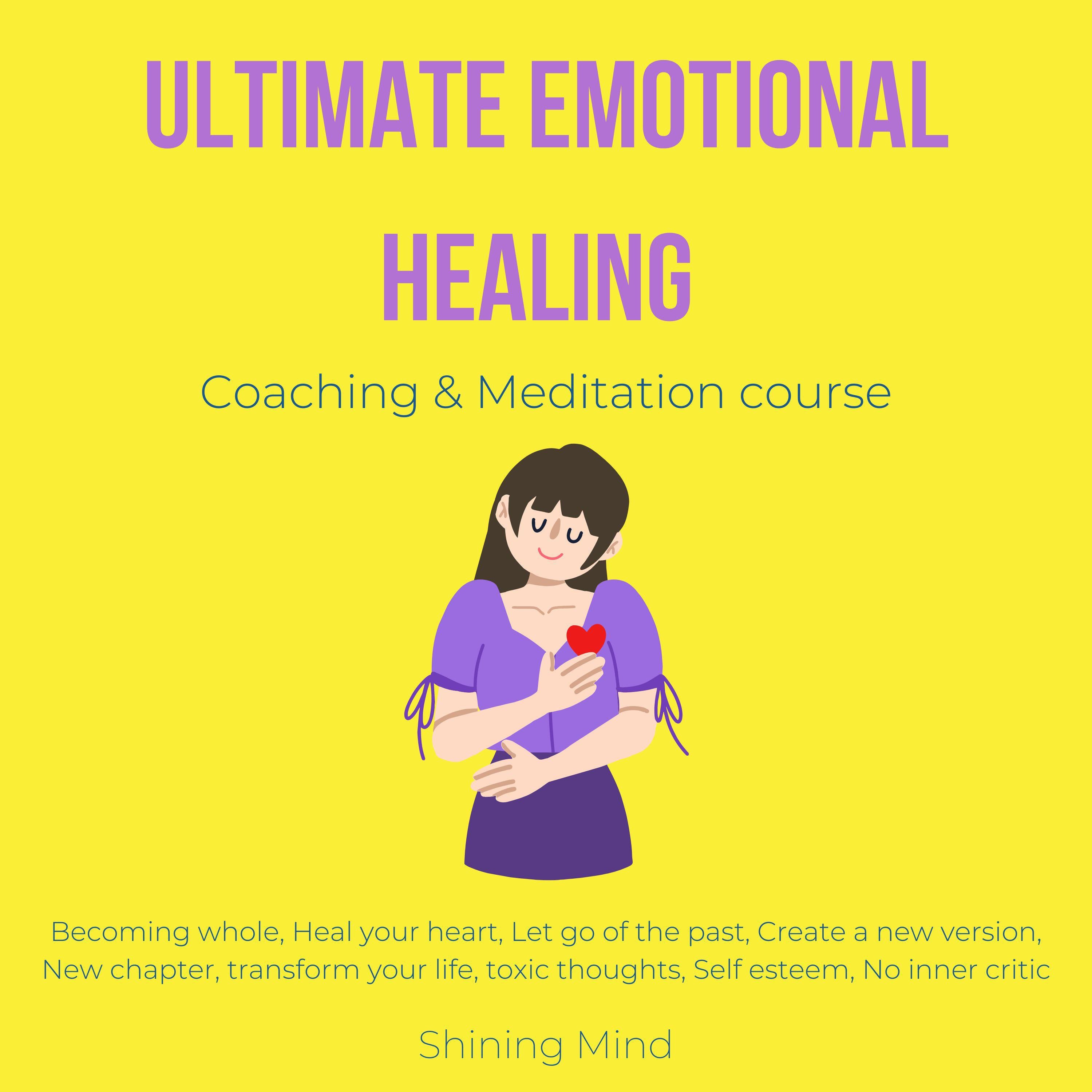 Ultimate emotional healing coaching & meditation course