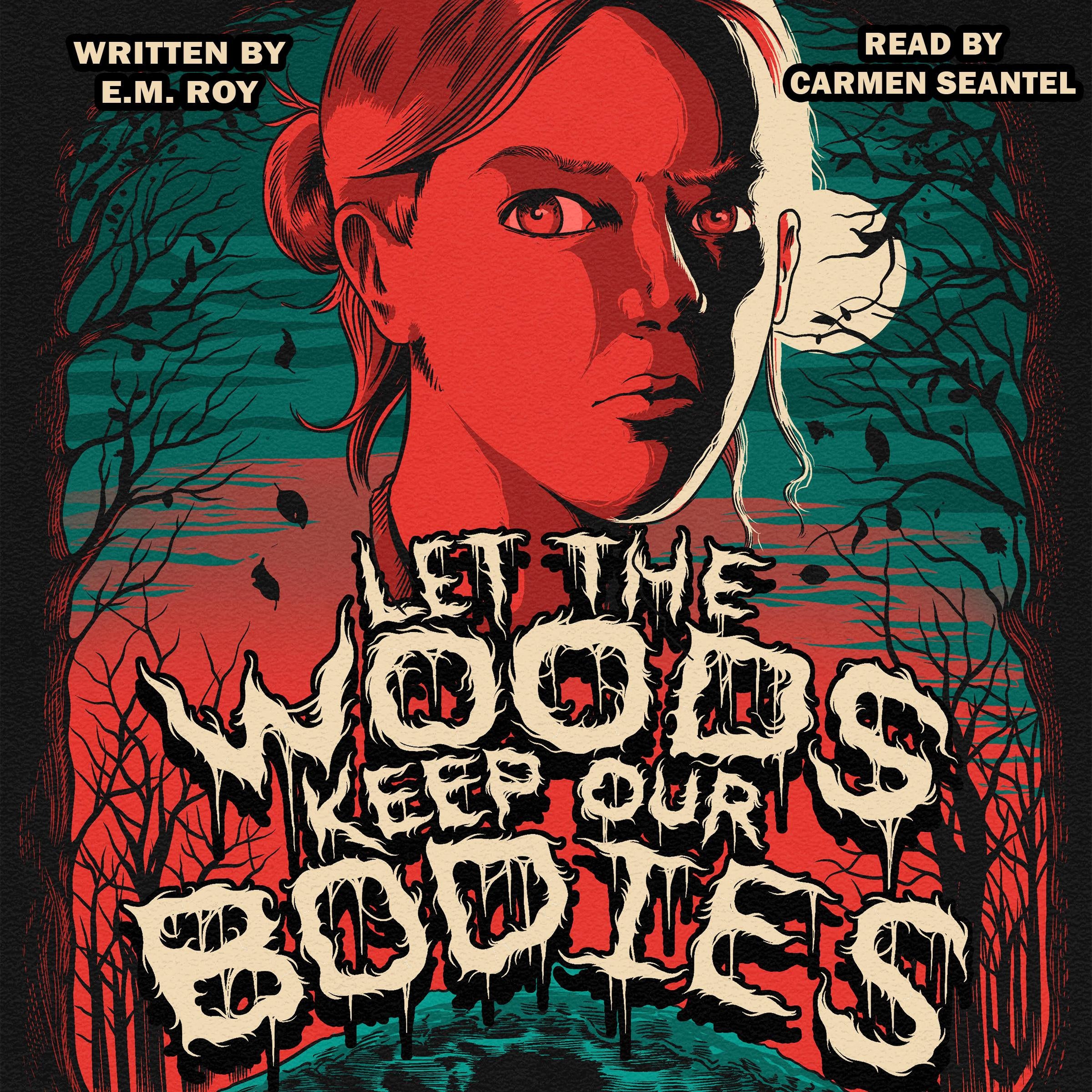 Let the Woods Keep Our Bodies