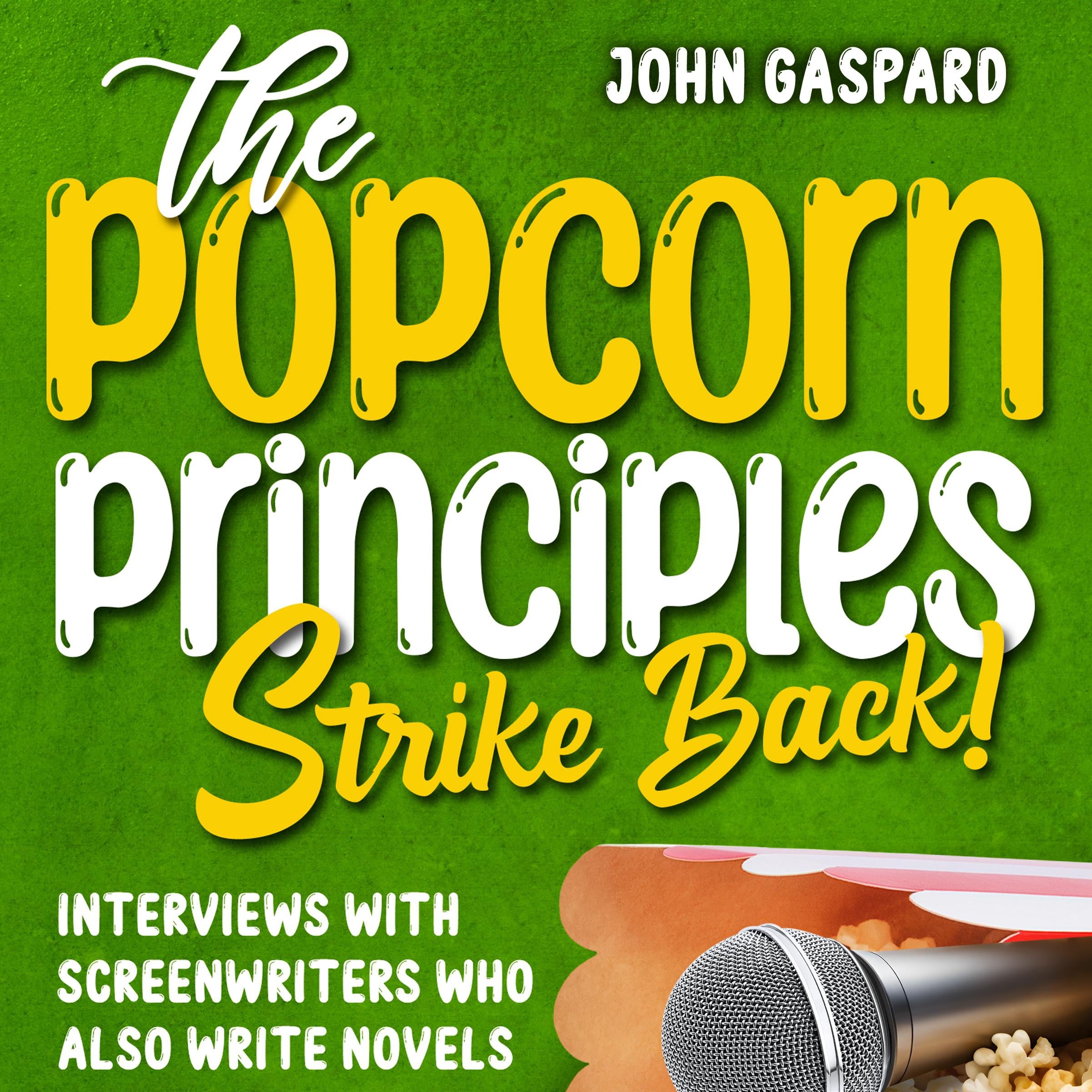 The Popcorn Principles Strike Back