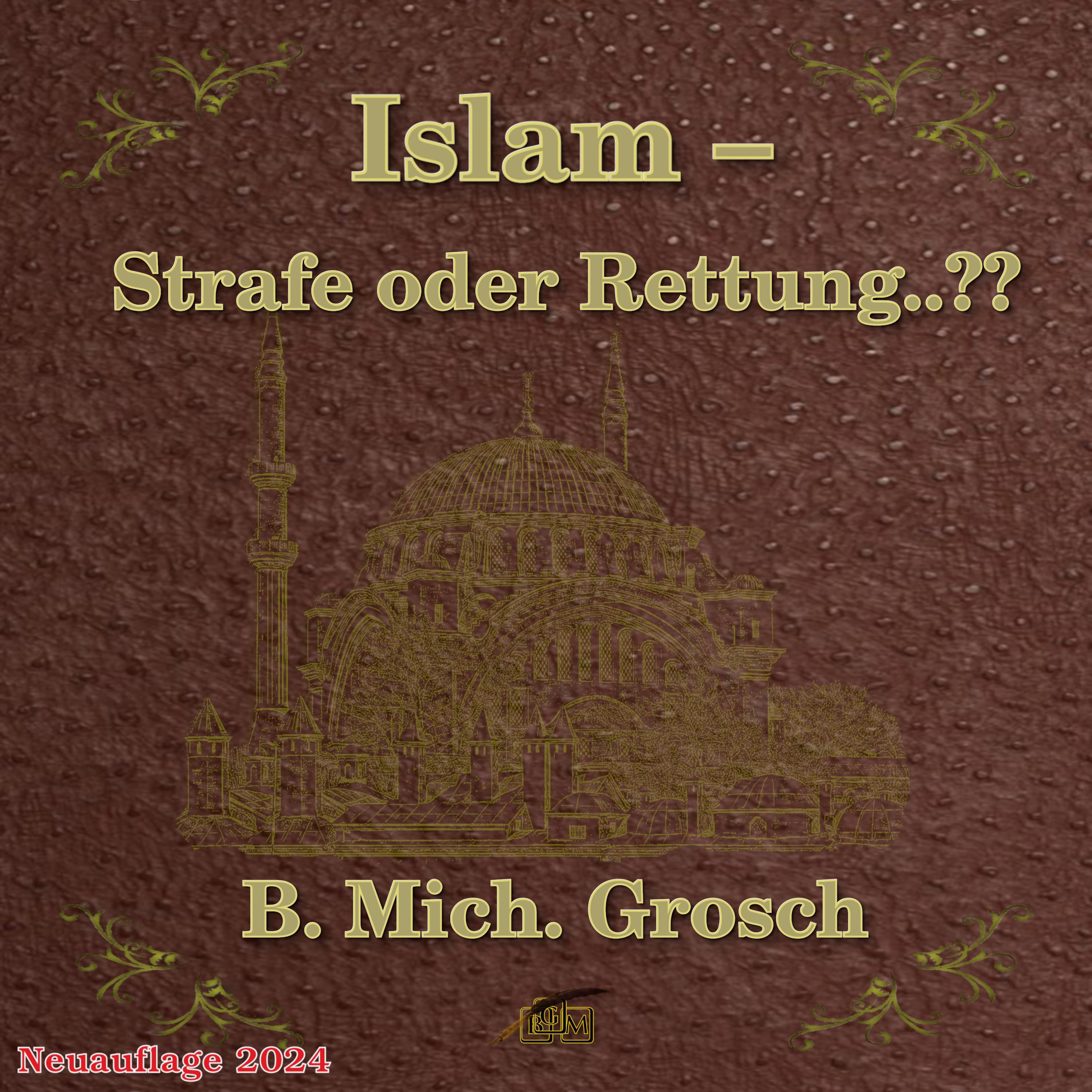 Islam – Strafe oder Rettung..??