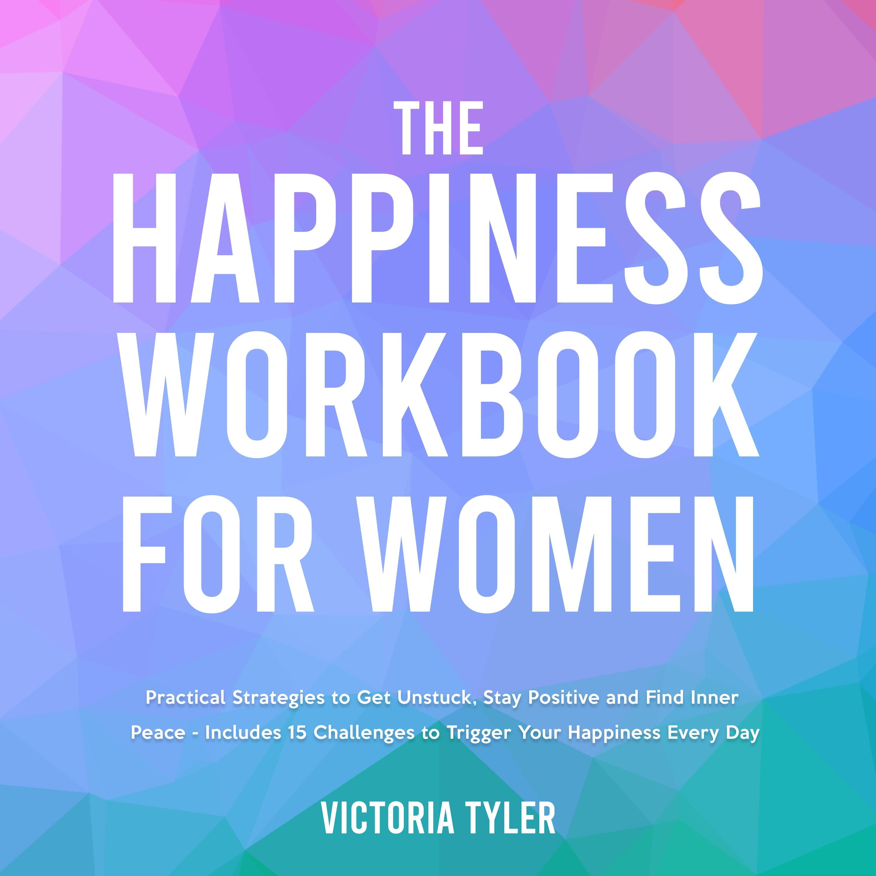 The Happiness Workbook for Women
