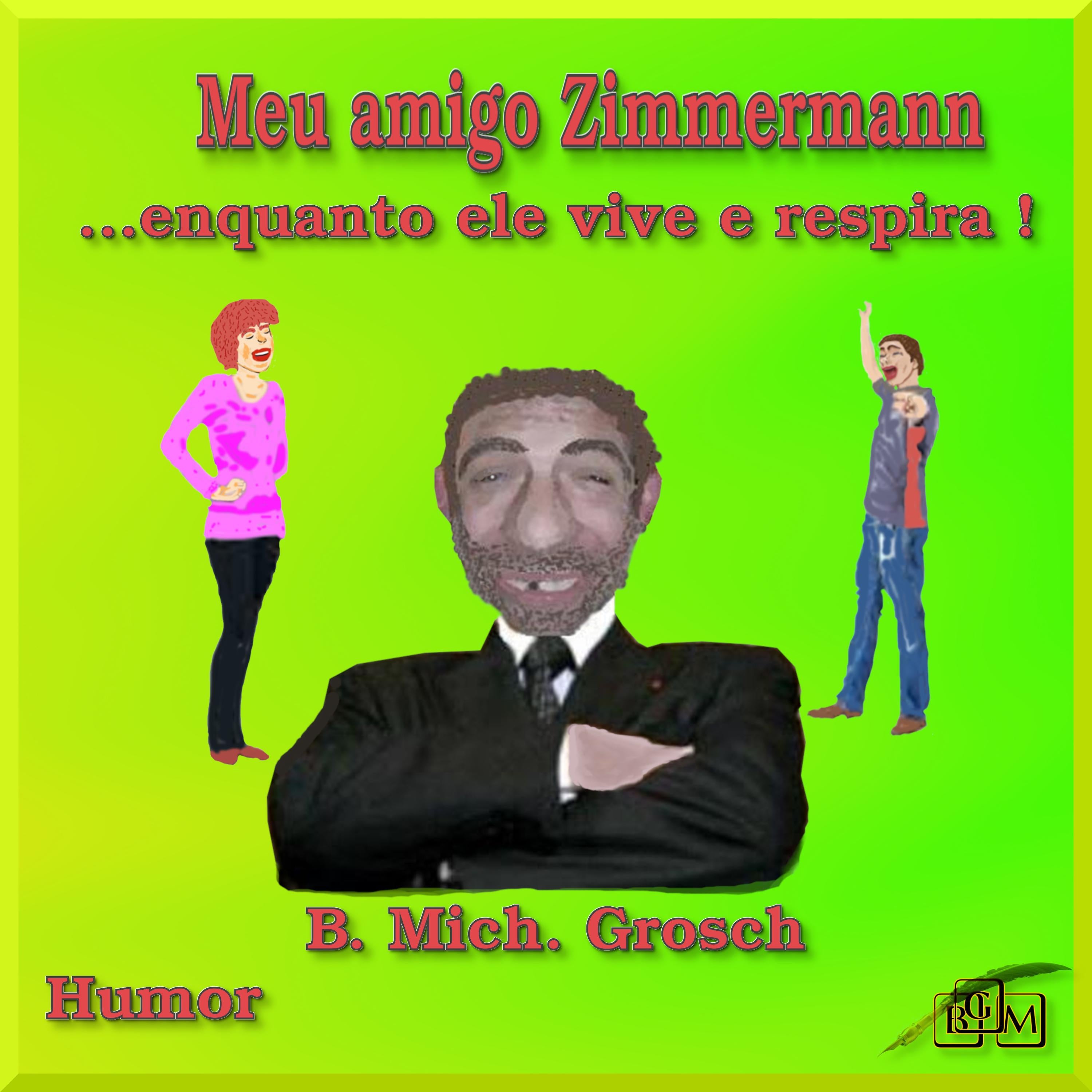 Meu amigo Zimmermann