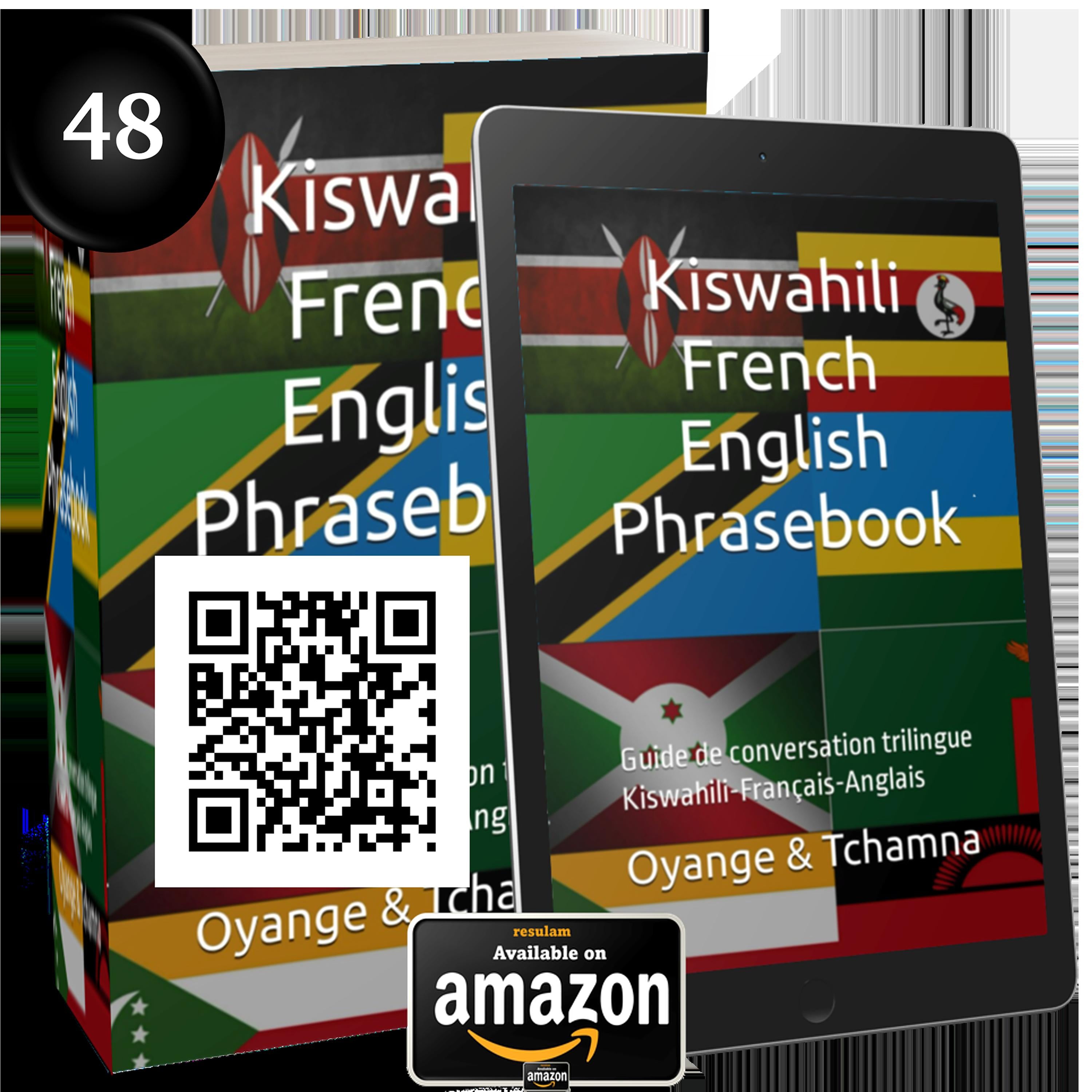 Swahili-French-English Phrasebook: Guide de conversation trilingue Swahili-Français-Anglais