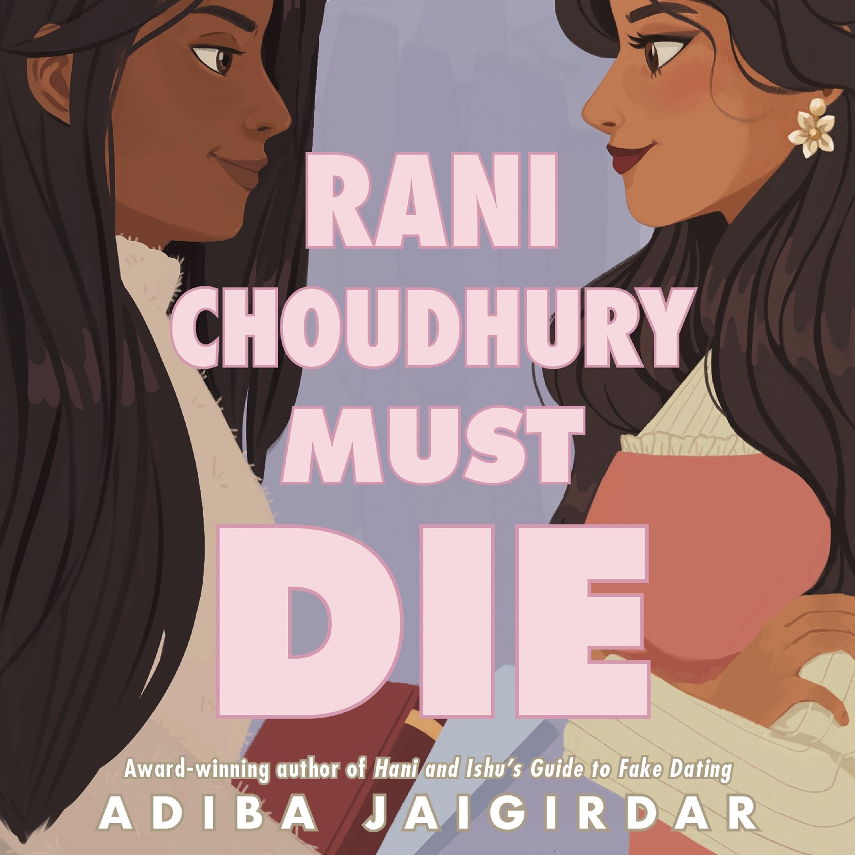 Rani Choudhury Must Die