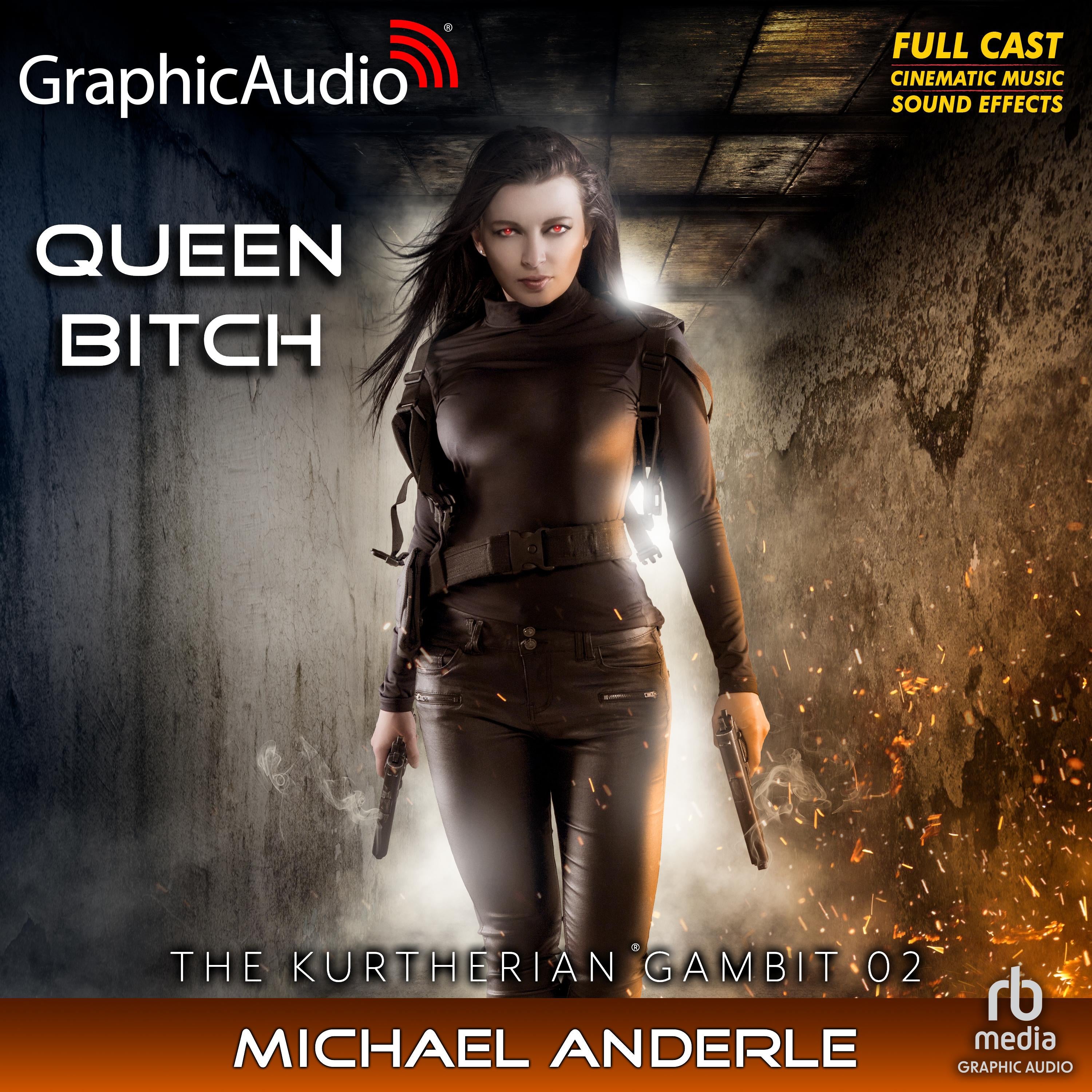 Queen Bitch [Dramatized Adaptation]
