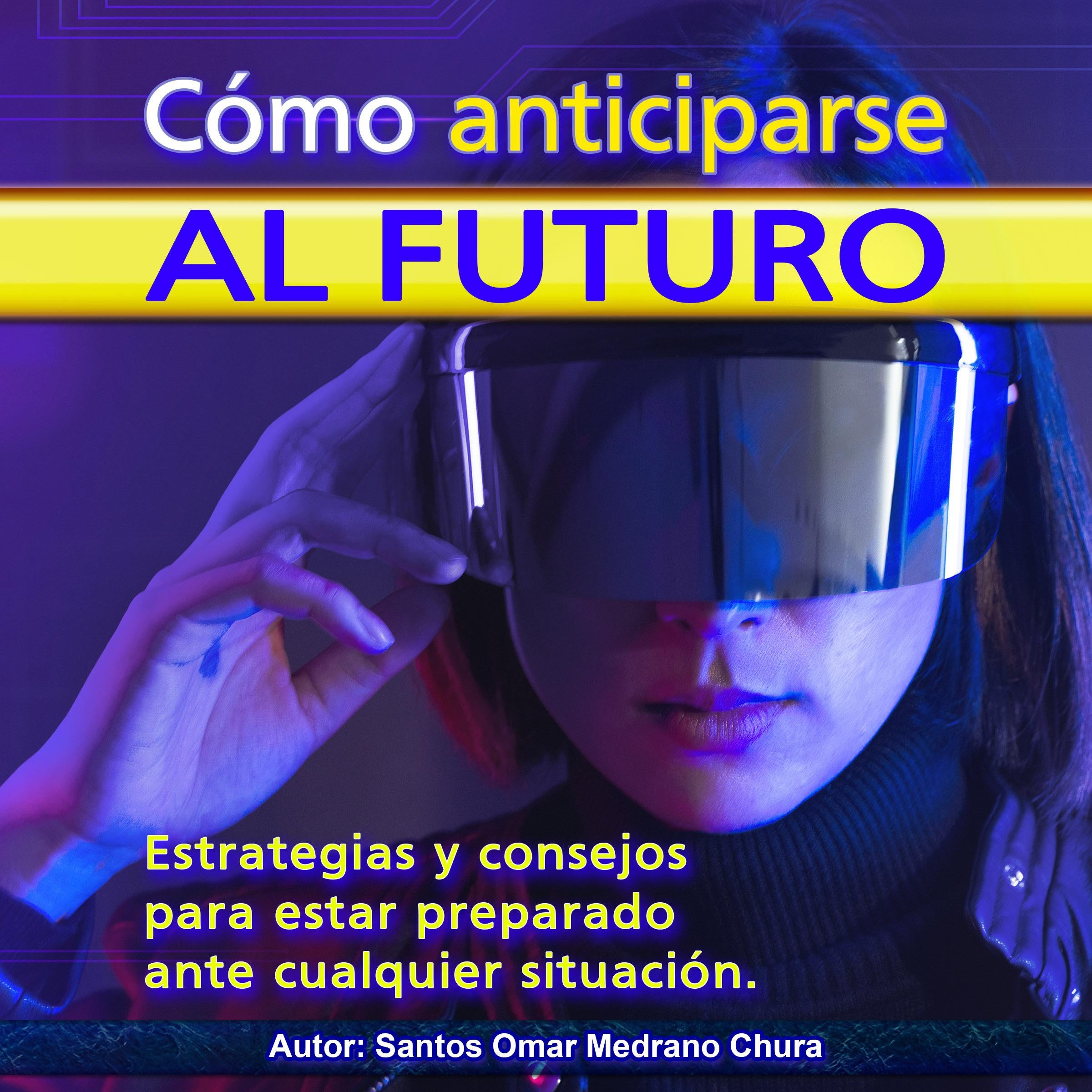 Cómo anticiparse al futuro