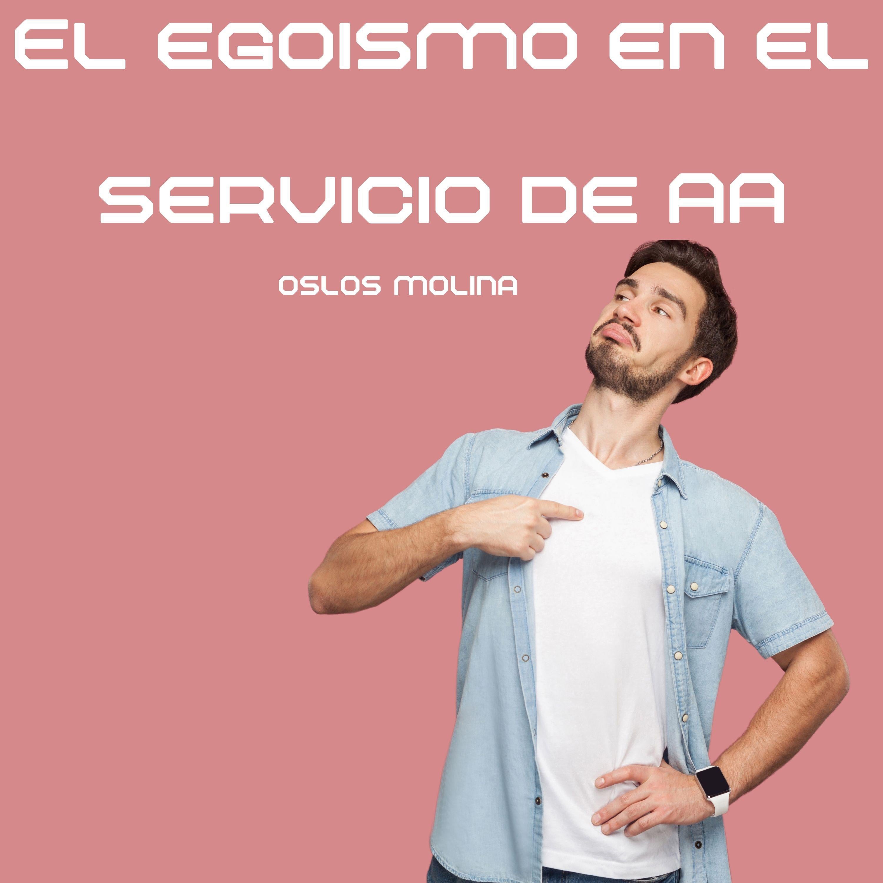 El egoismo en el servicio de AA