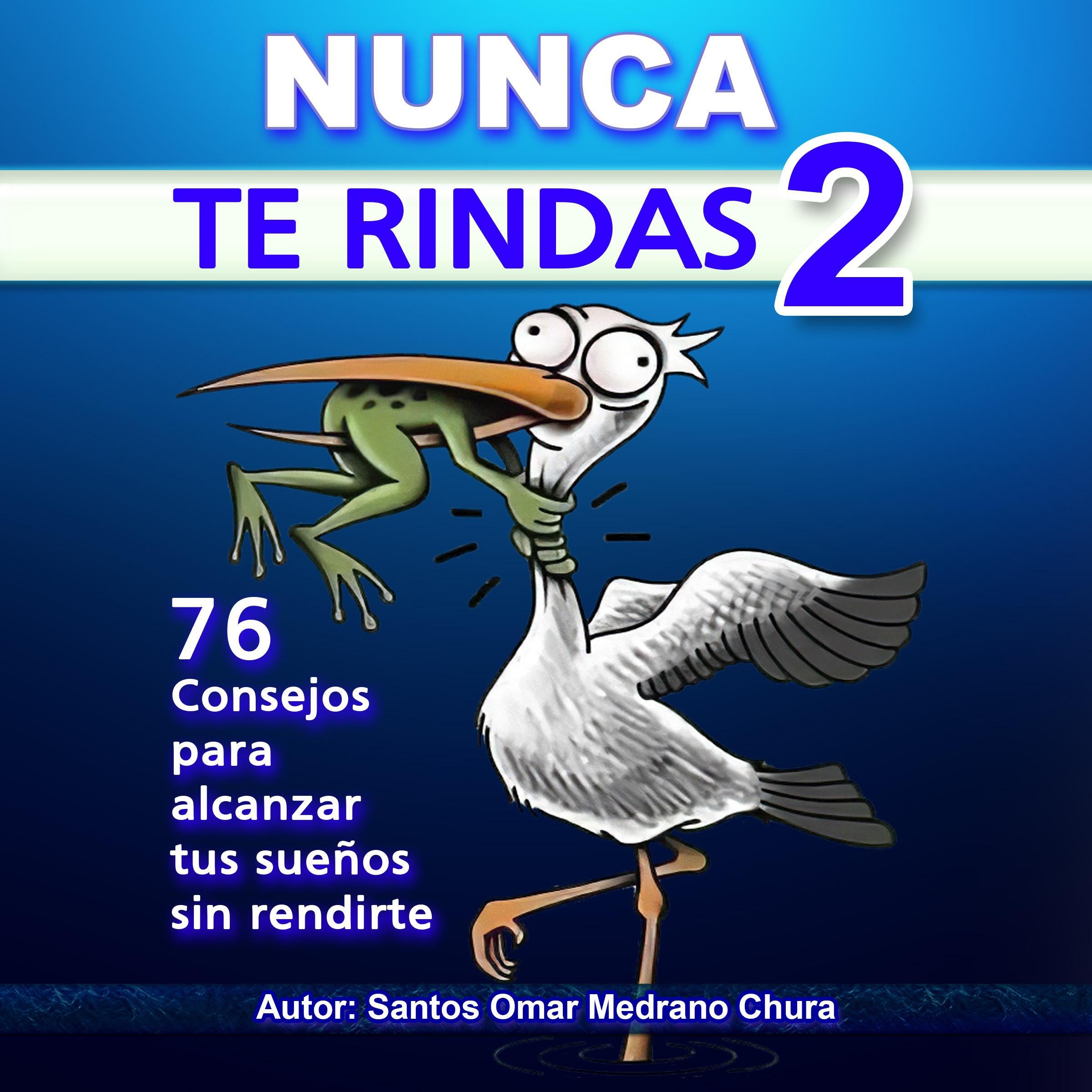 Nunca Te Rindas 2