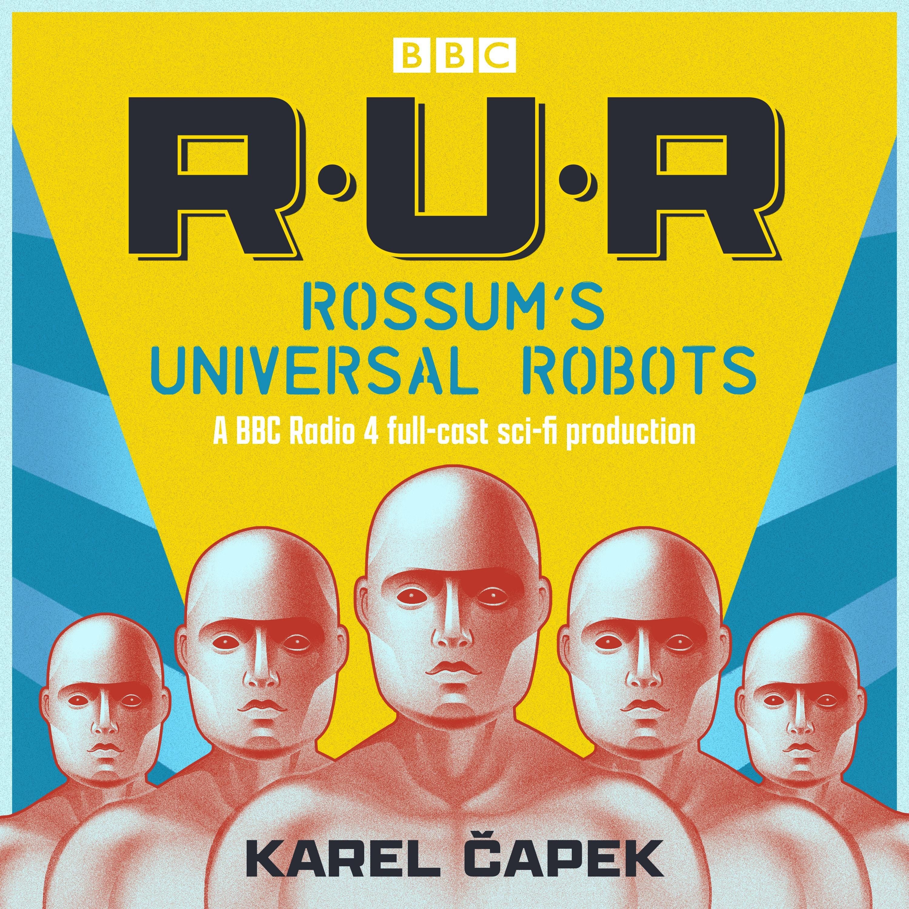 Rossum’s Universal Robots