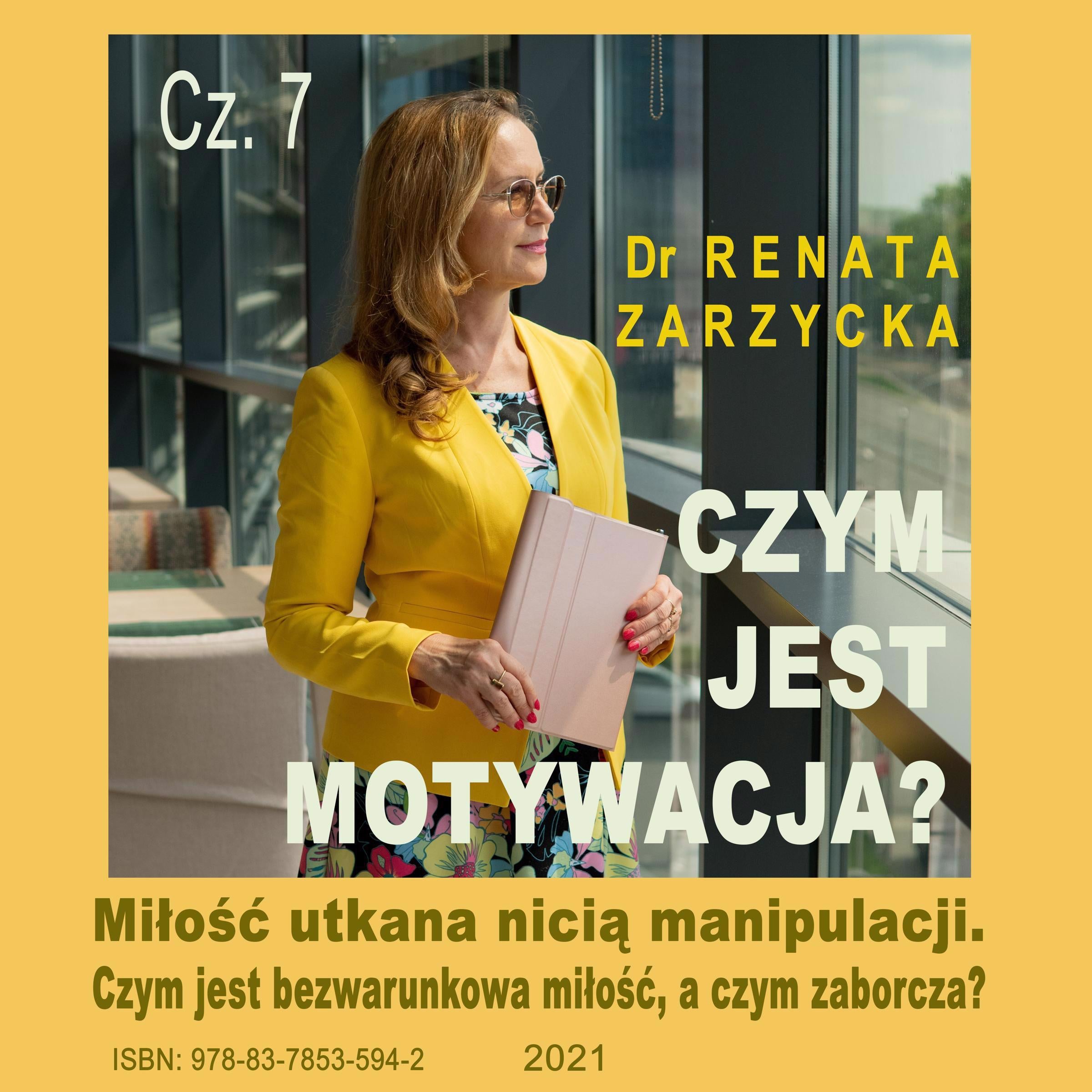 Czym jest motywacja? cz. 7. Miłość utkana nicią manipulacji.